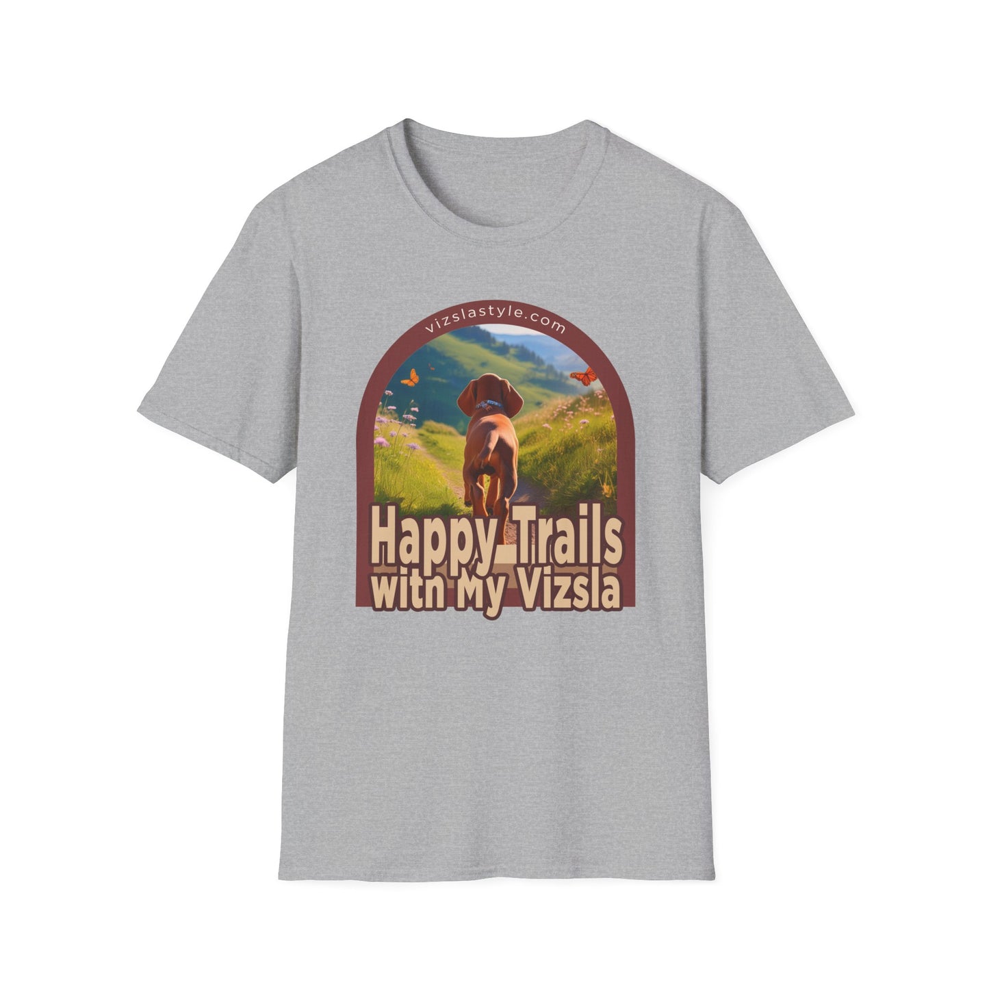Happy Trails With My Vizsla Dog t-shirt