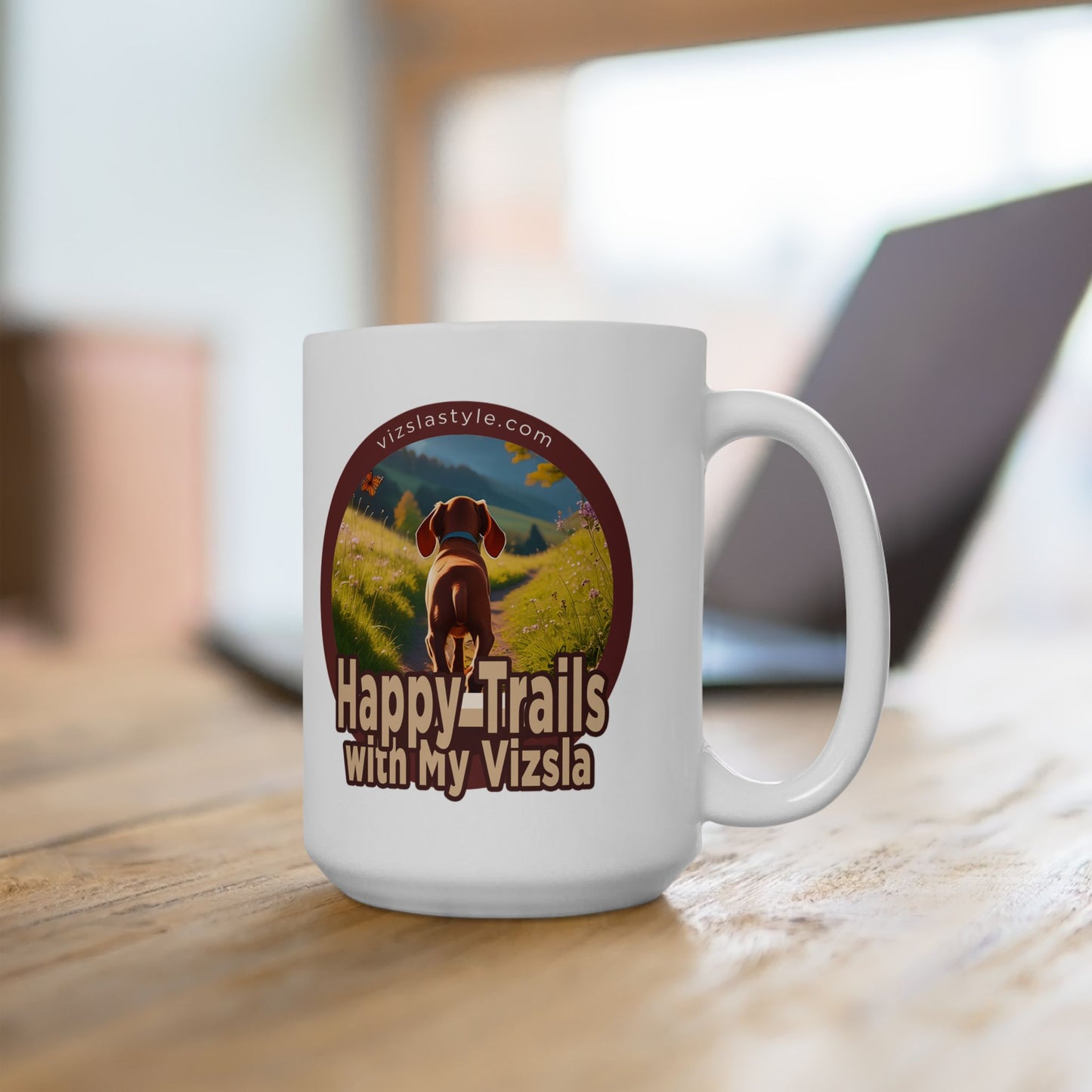 Happy Trails With My Vizsla Puppy / New Vizsla Puppy White Glossy mug