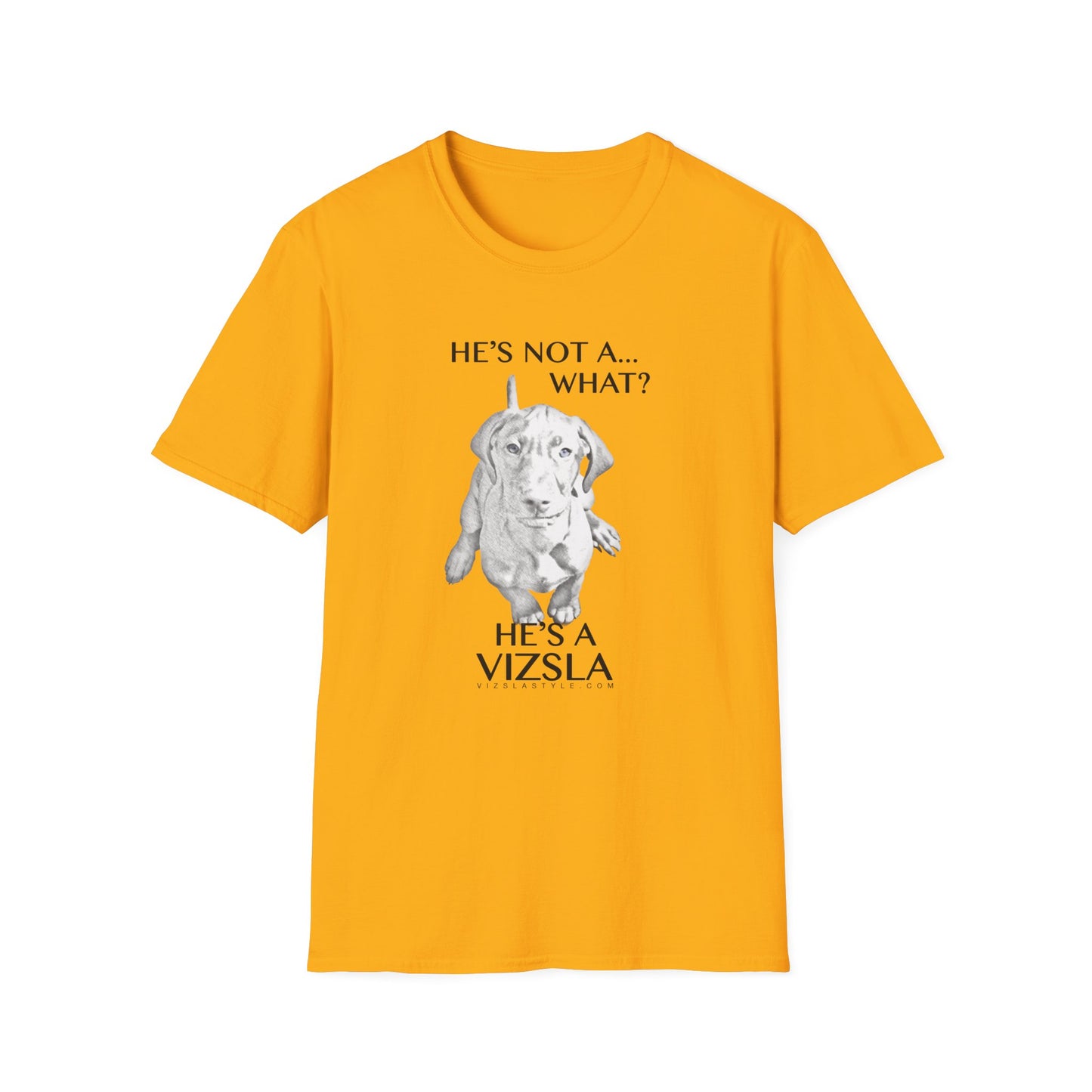 He's Not A What... He's A Vizsla - All Around Sports T-shirt (Dk Text)
