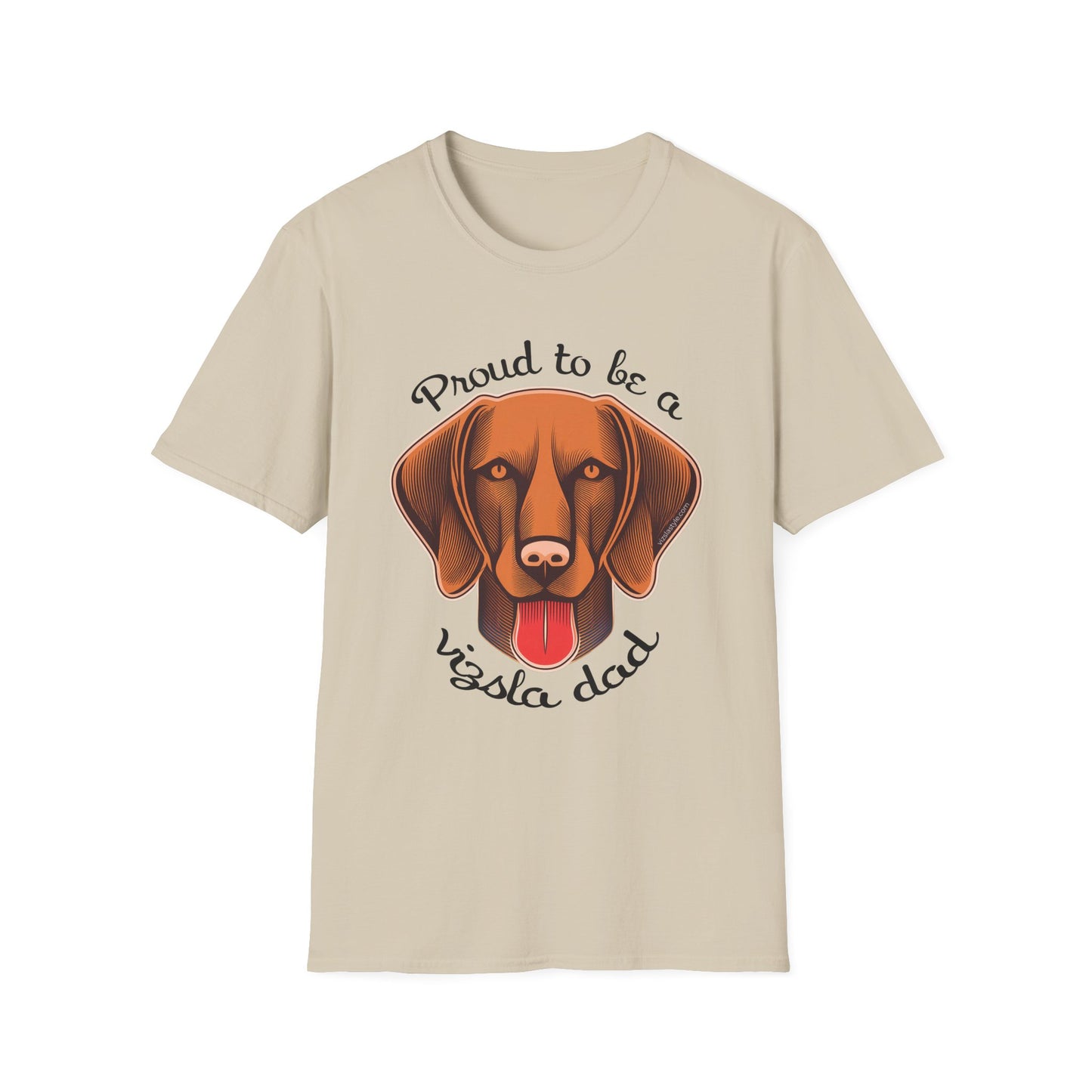 Proud To Be A Vizsla Dad T-Shirt w/ Dark Text