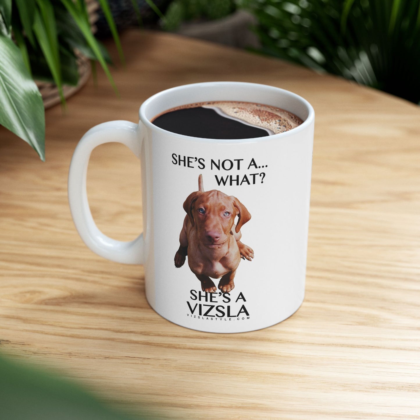 She's Not A What! in Color with Vizsla Style Logo White Glossy Mug