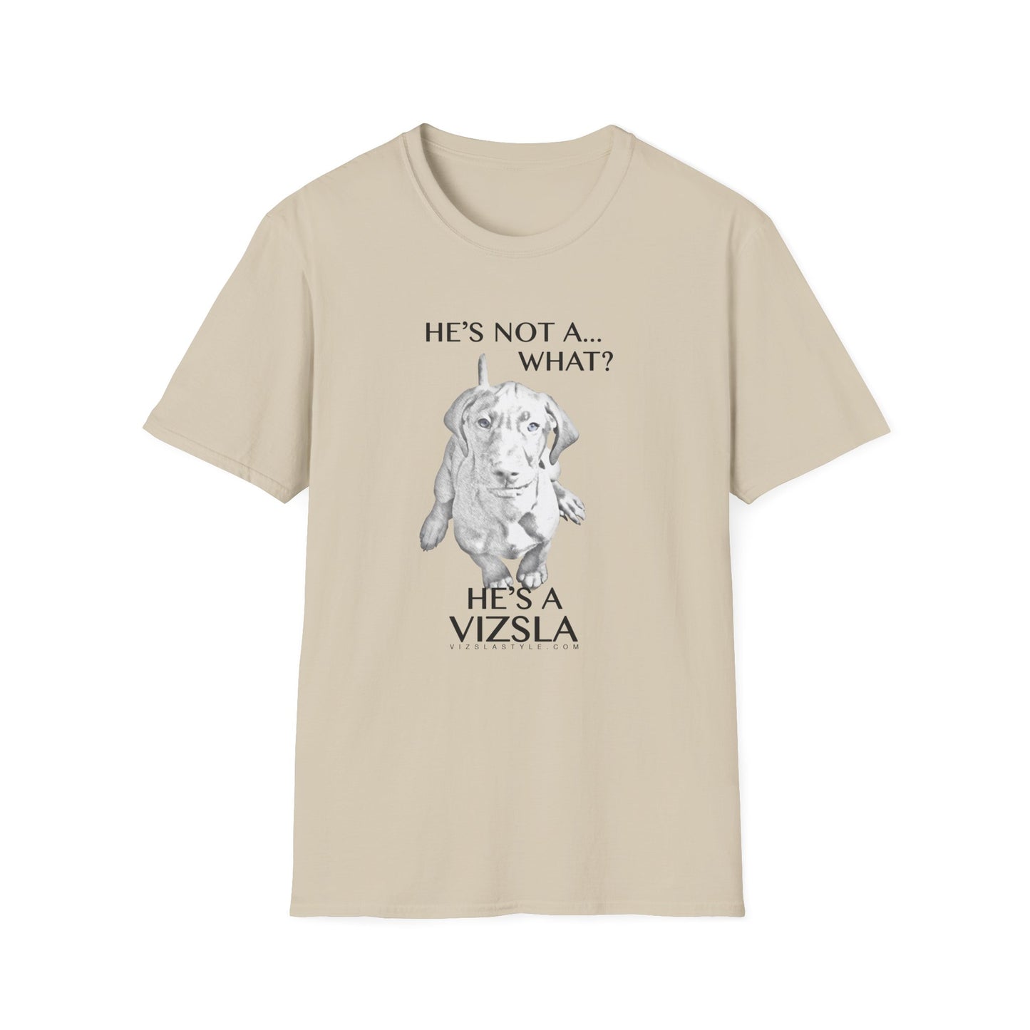 He's Not A What... He's A Vizsla - All Around Sports T-shirt (Dk Text)