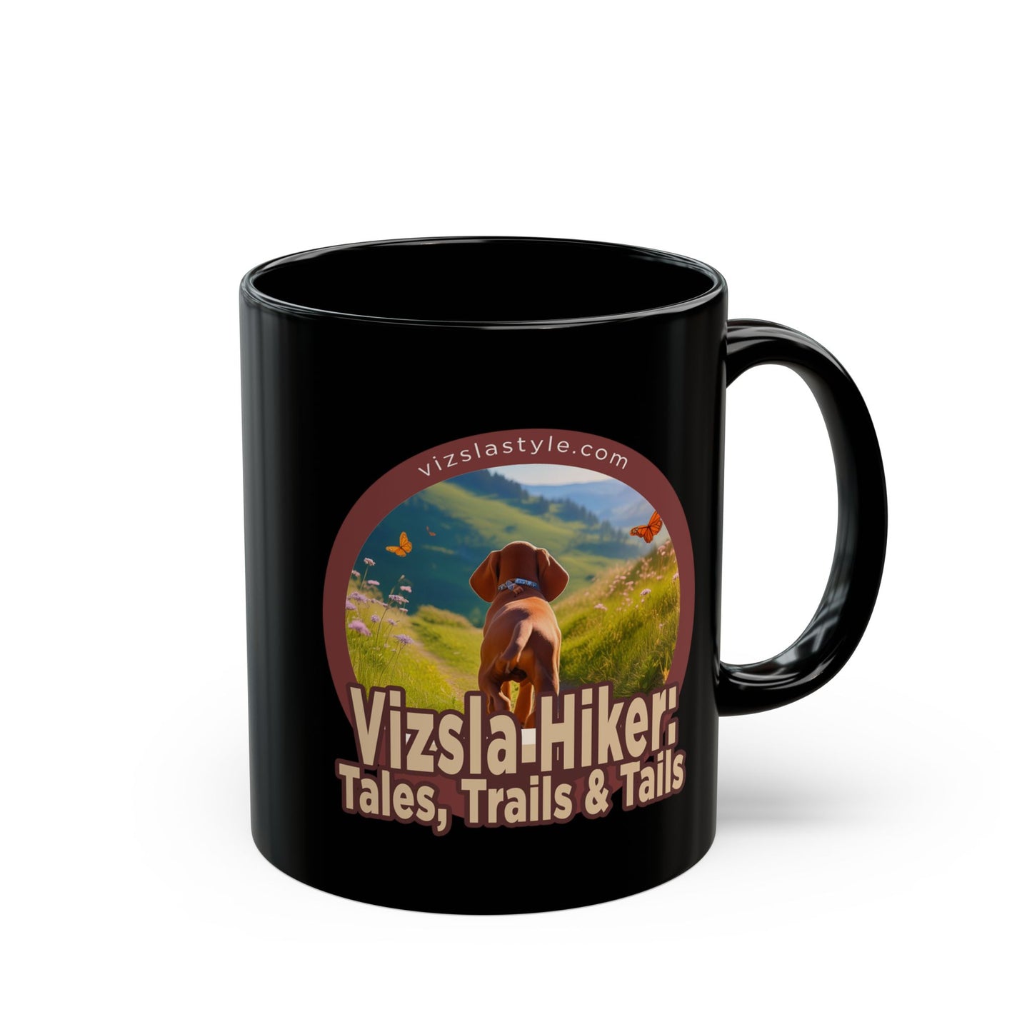 Vizsla Hiker: Tales, Trails & Tails - (Dog) w/ Puppy Face - Vizsla - Black Mug