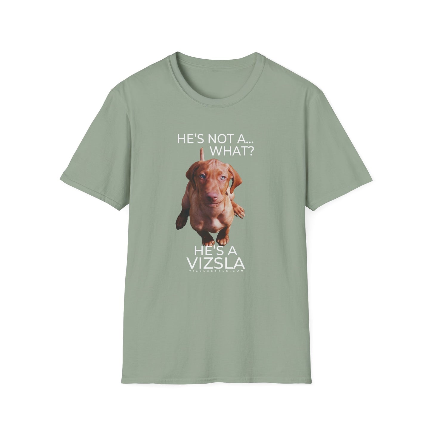 He's Not A What... He's A Vizsla (in Color) - All Around Sports T-shirt (Lt Text)