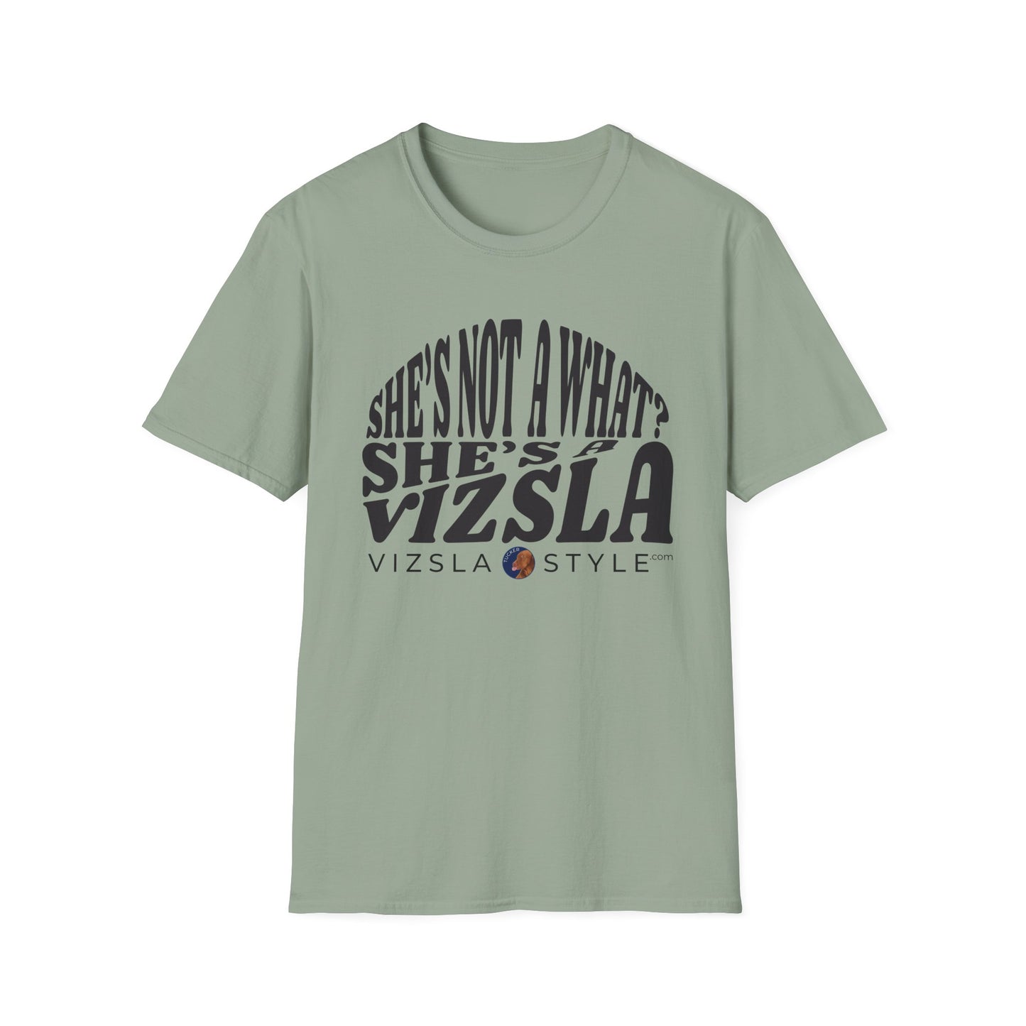 She's Not A What? She's A Vizsla "Tucker" t-shirt