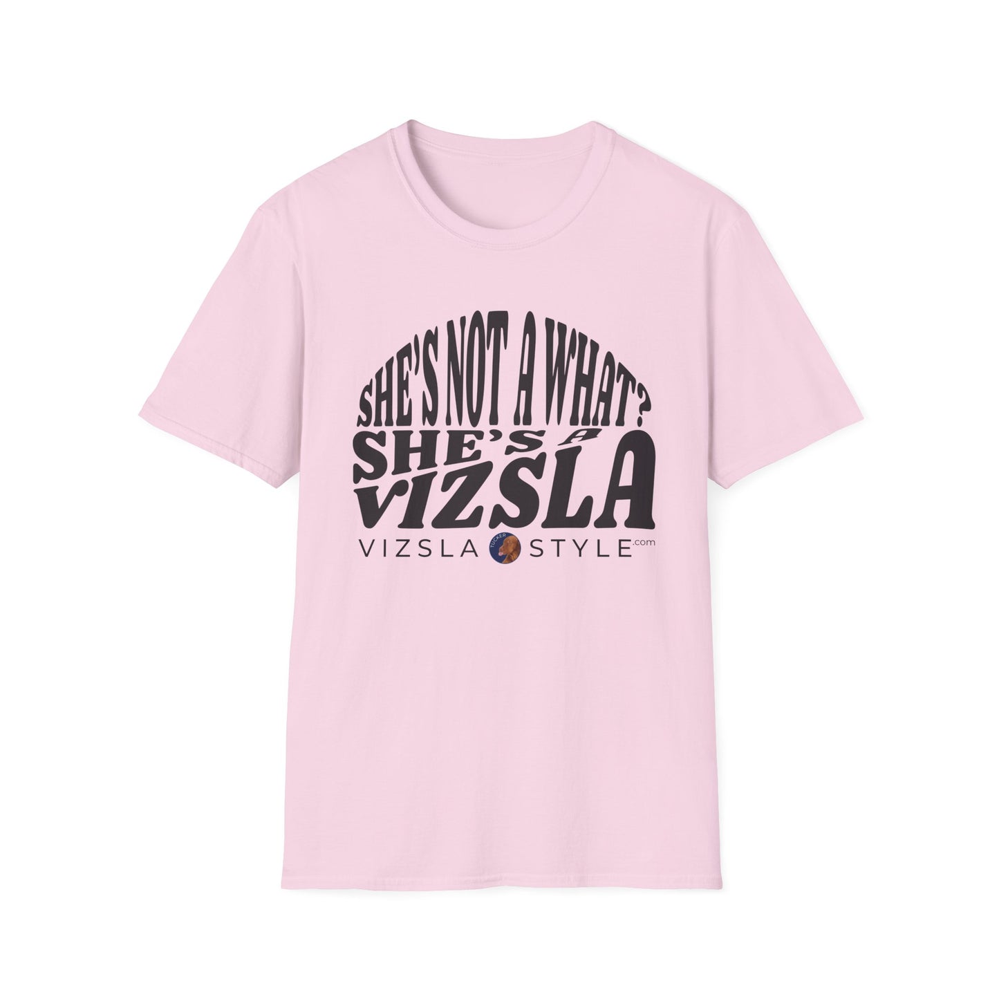 She's Not A What? She's A Vizsla "Tucker" t-shirt