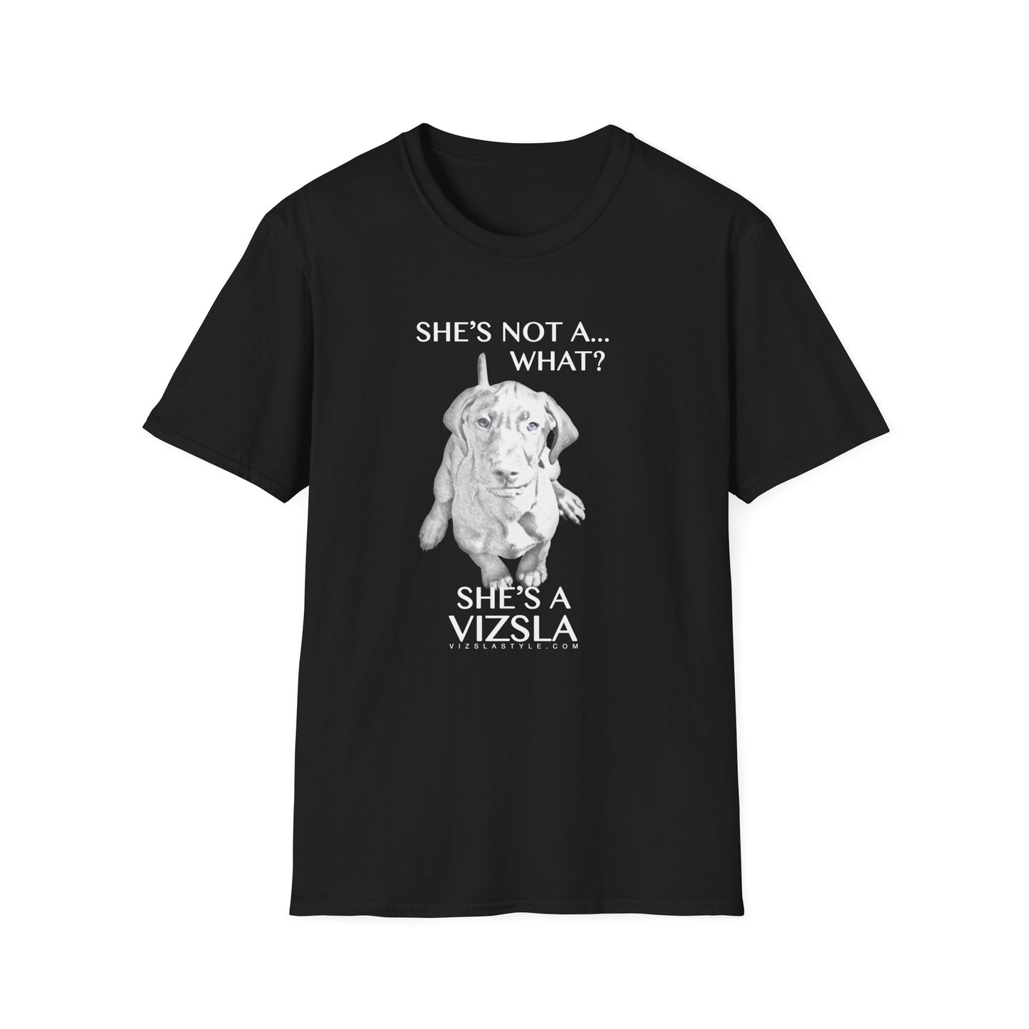 She's Not A What... She's A Vizsla All Around Sports T-shirt (Lt Text)