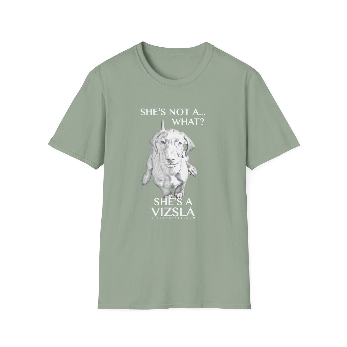 She's Not A What... She's A Vizsla All Around Sports T-shirt (Lt Text)