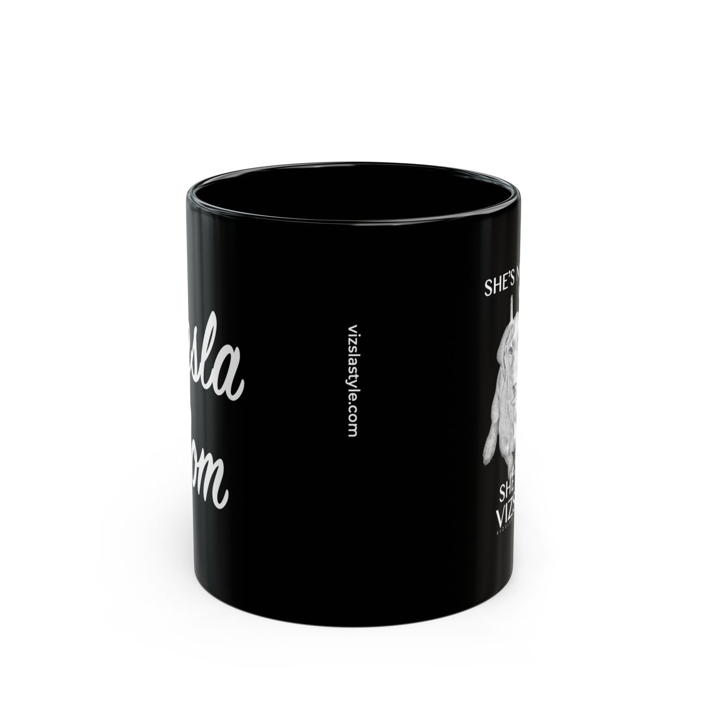 Vizsla Mom Mug w/ She's Not A What...