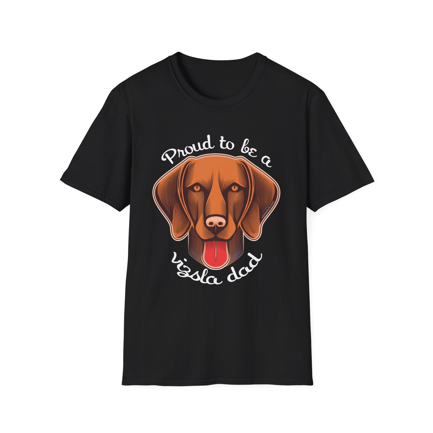 Proud To Be A Vizsla Dad T-Shirt w/ Lt Text