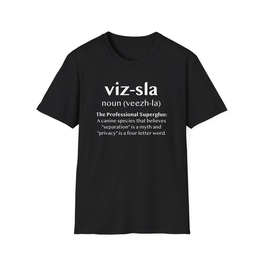 Vizsla Definition T-Shirt — "viz-sla | noun (veezh-la)" Dog Lover Tee