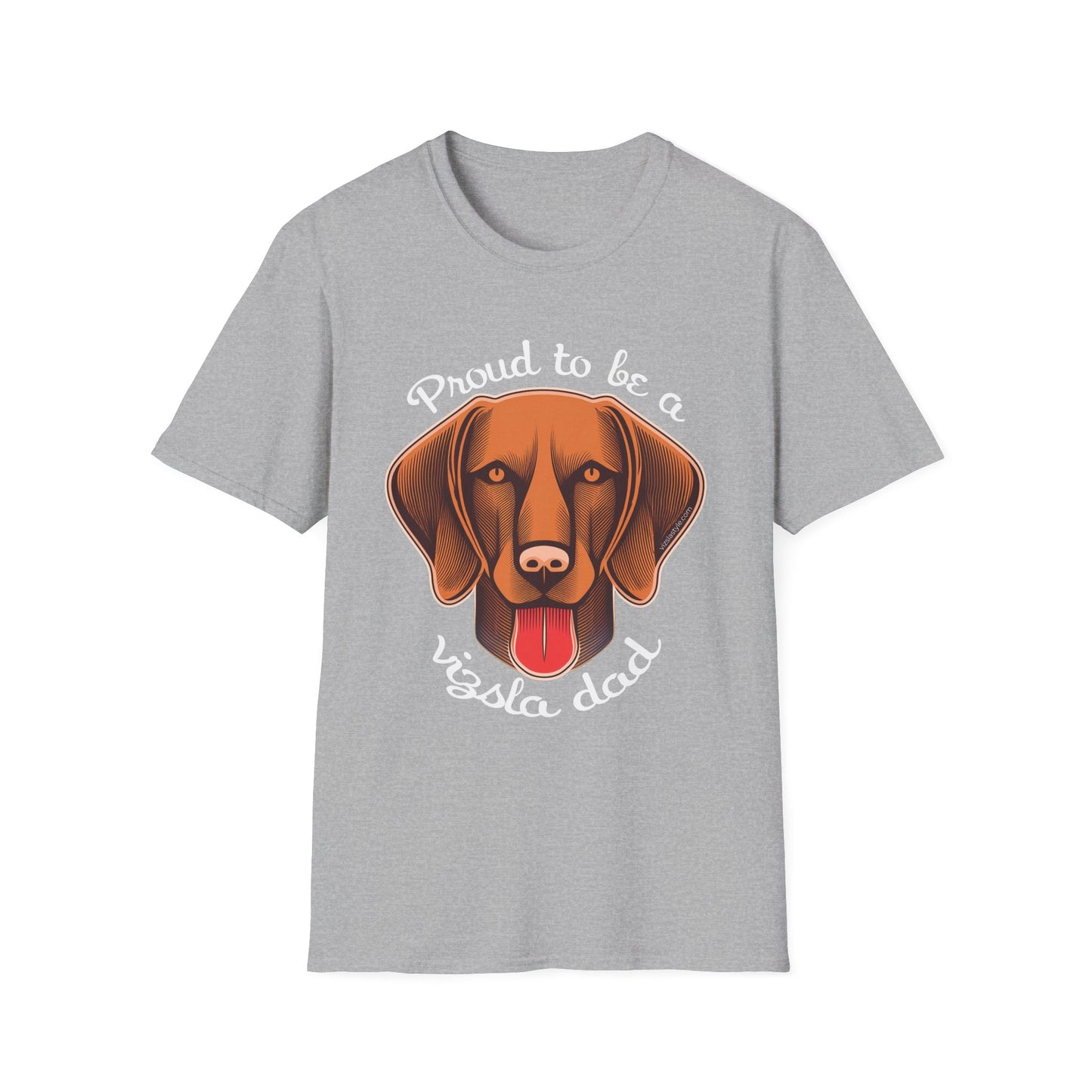 Proud To Be A Vizsla Dad T-Shirt w/ Lt Text