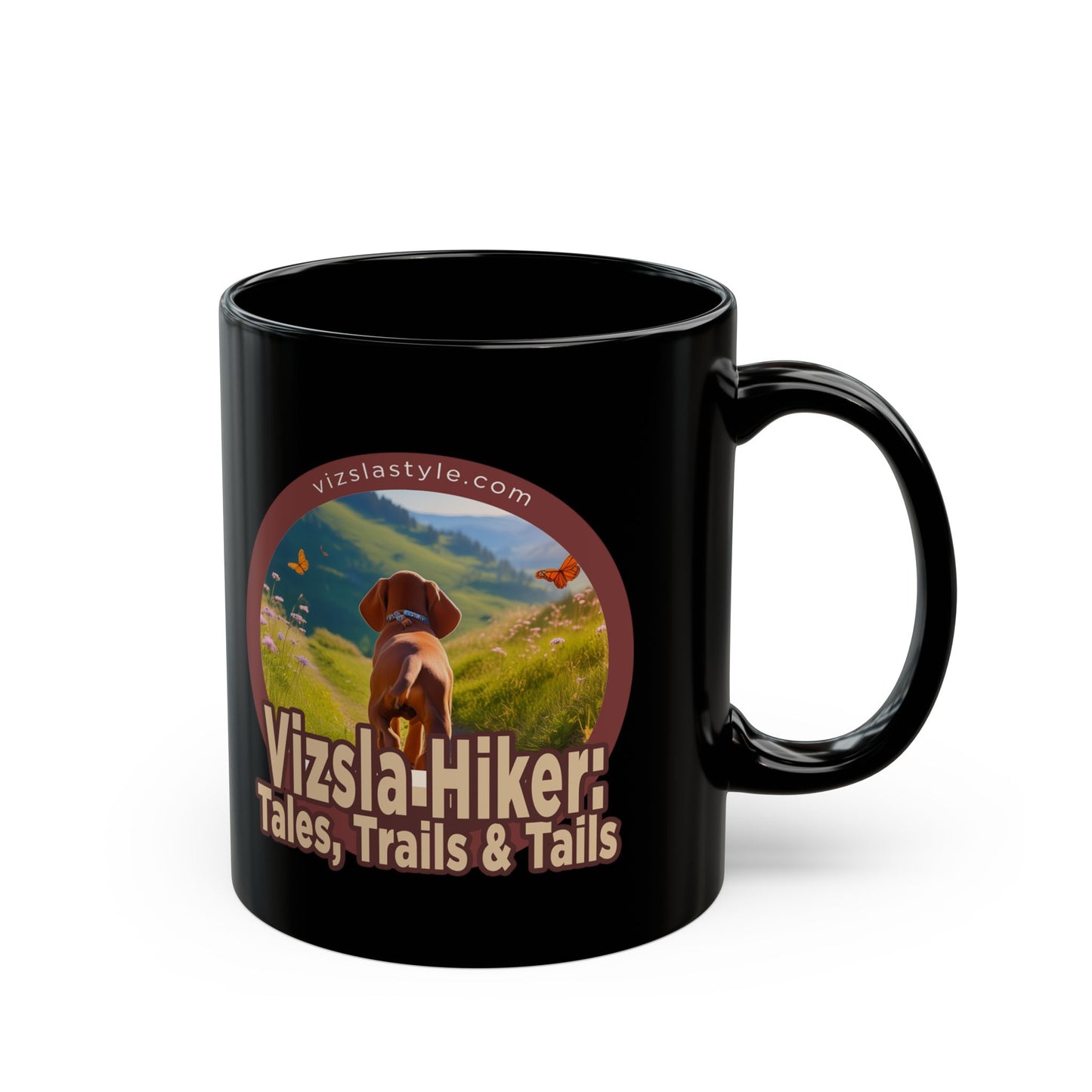 Vizsla Hiker: Tales, Trails & Tails - (Dog) w/ Puppy Face - Vizsla - Black Mug