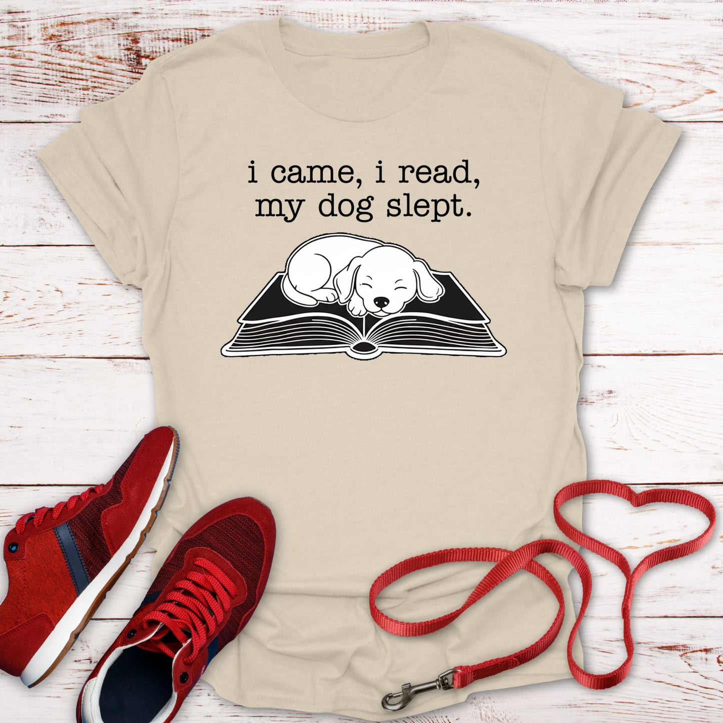 I Came, I Read, My Dog Slept Tee