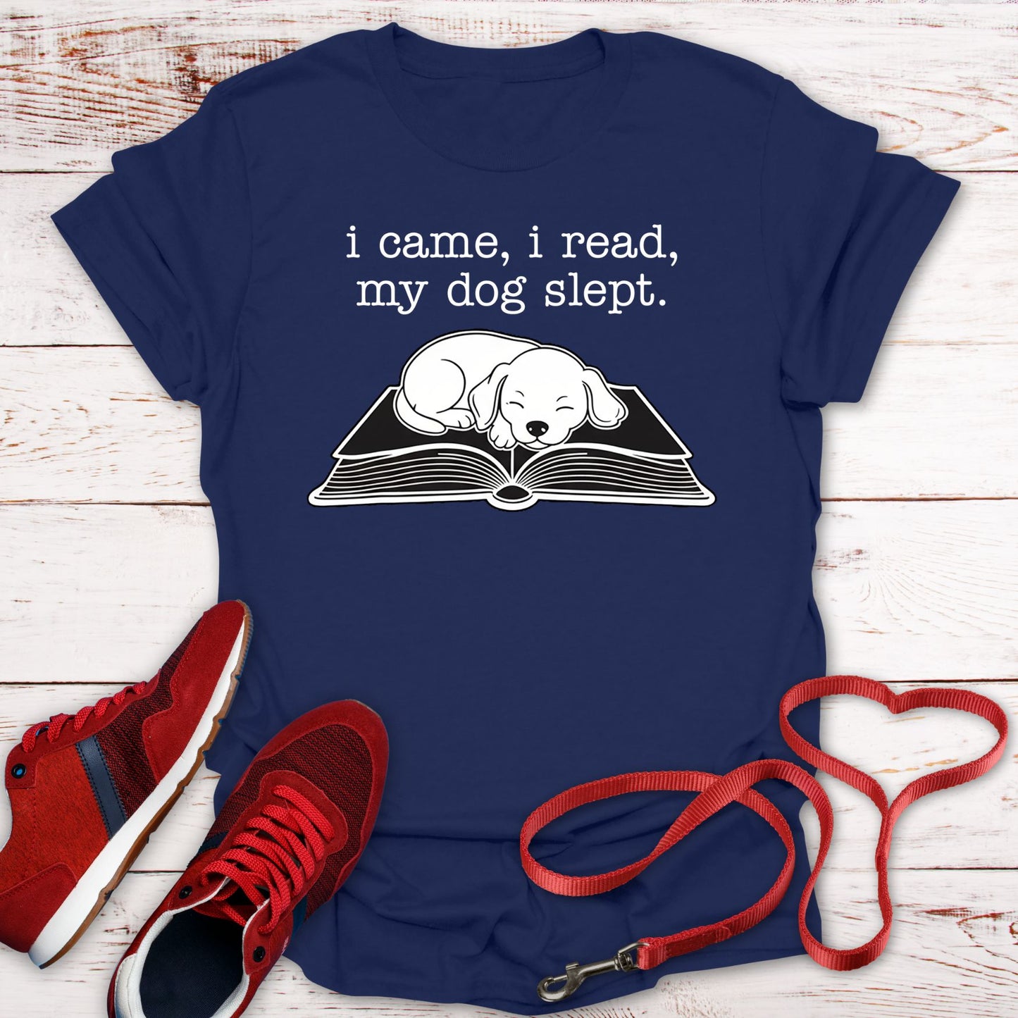 I Came, I Read, My Dog Slept Tee