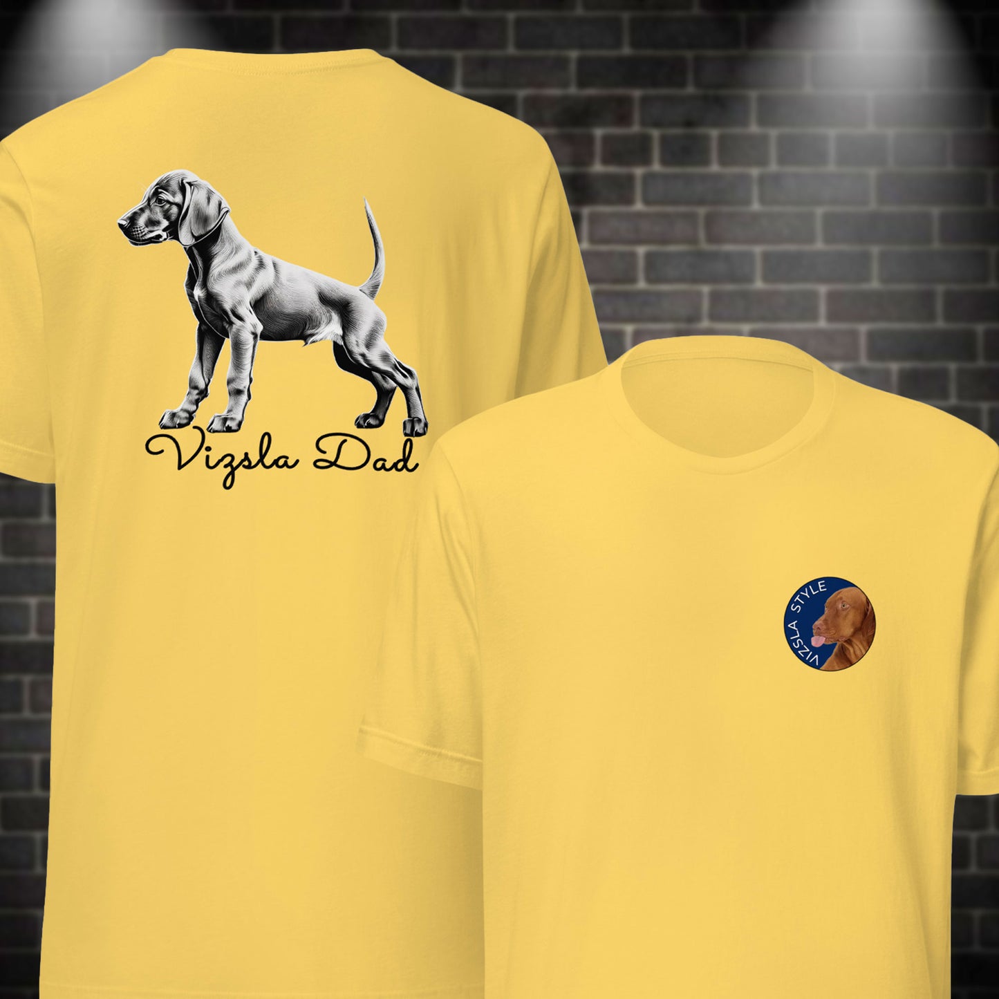 Vizsla Style - Vizsla Dad & Puppy w/ Dark Text T-Shirt