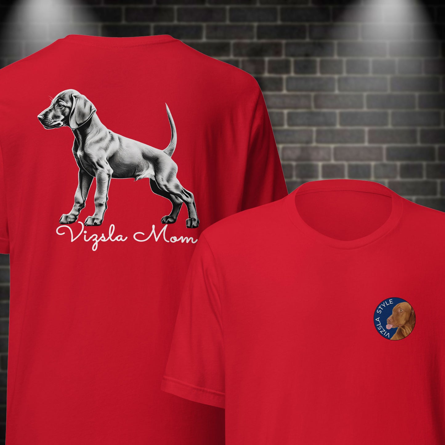 Vizsla Style - Vizsla Mom & Puppy w/ Light Text T-Shirt