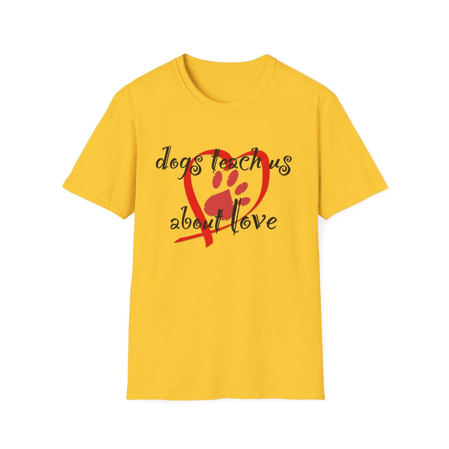 Dogs Teach Us About Love Heart Paw Print T-Shirt