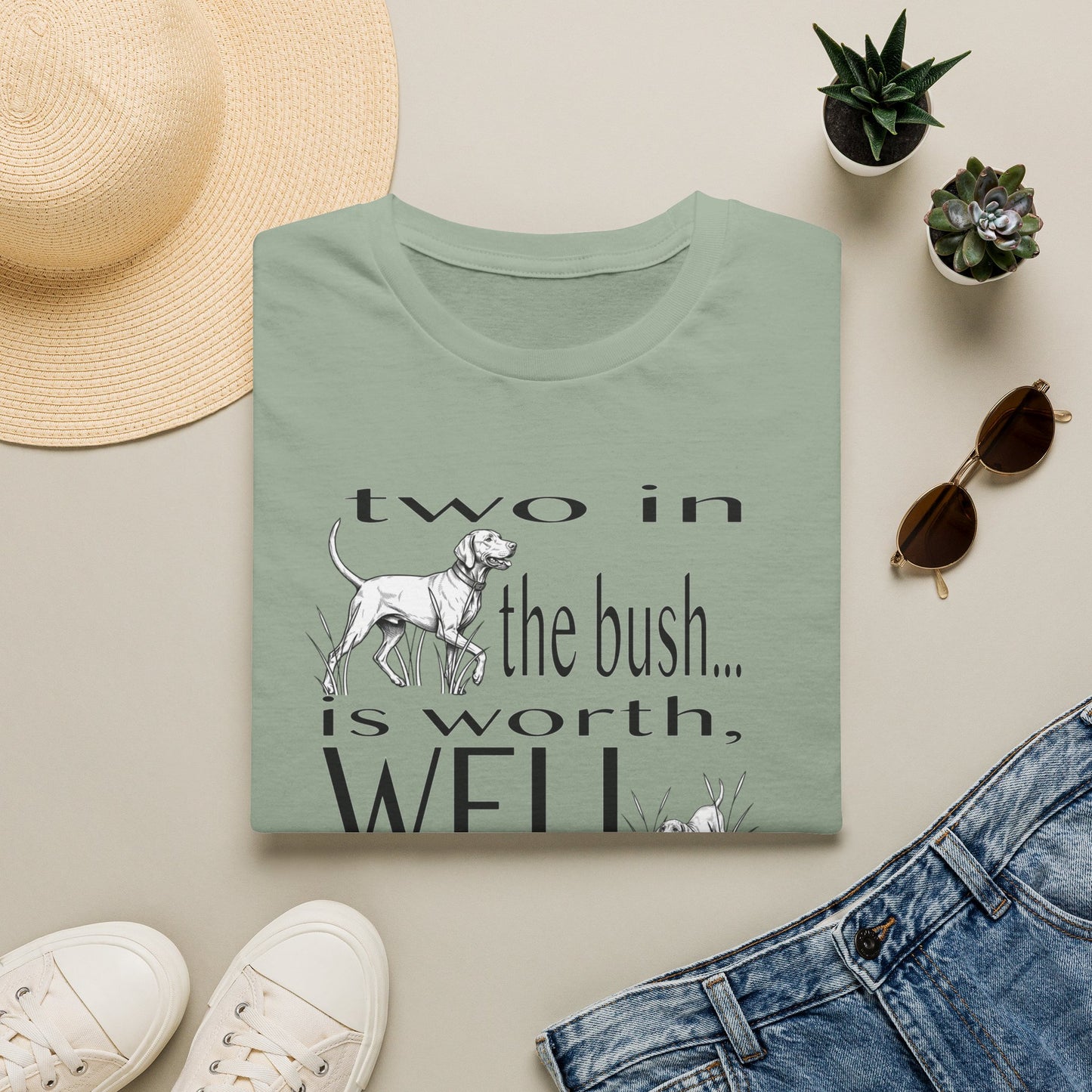 Vizsla Tribute T-Shirt — "Two in the bush... is worth, WELL... a lifetime of LOVE!"