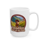 Vizsla Hikes: Paws On The Path (Dog) w/ He's Not A What? Wild Look - White glossy mug
