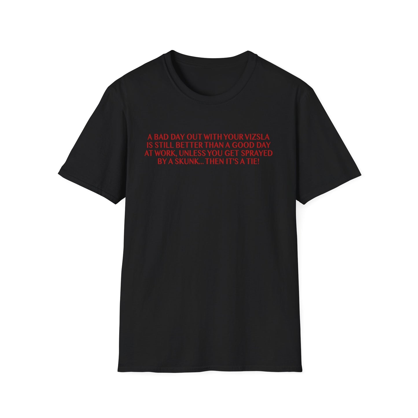 Funny Vizsla T-Shirt - A Bad Day Out Design