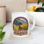 Vizsla Hikes: Paws On The Path (Dog) w/ He's Not A What? Wild Look - White glossy mug