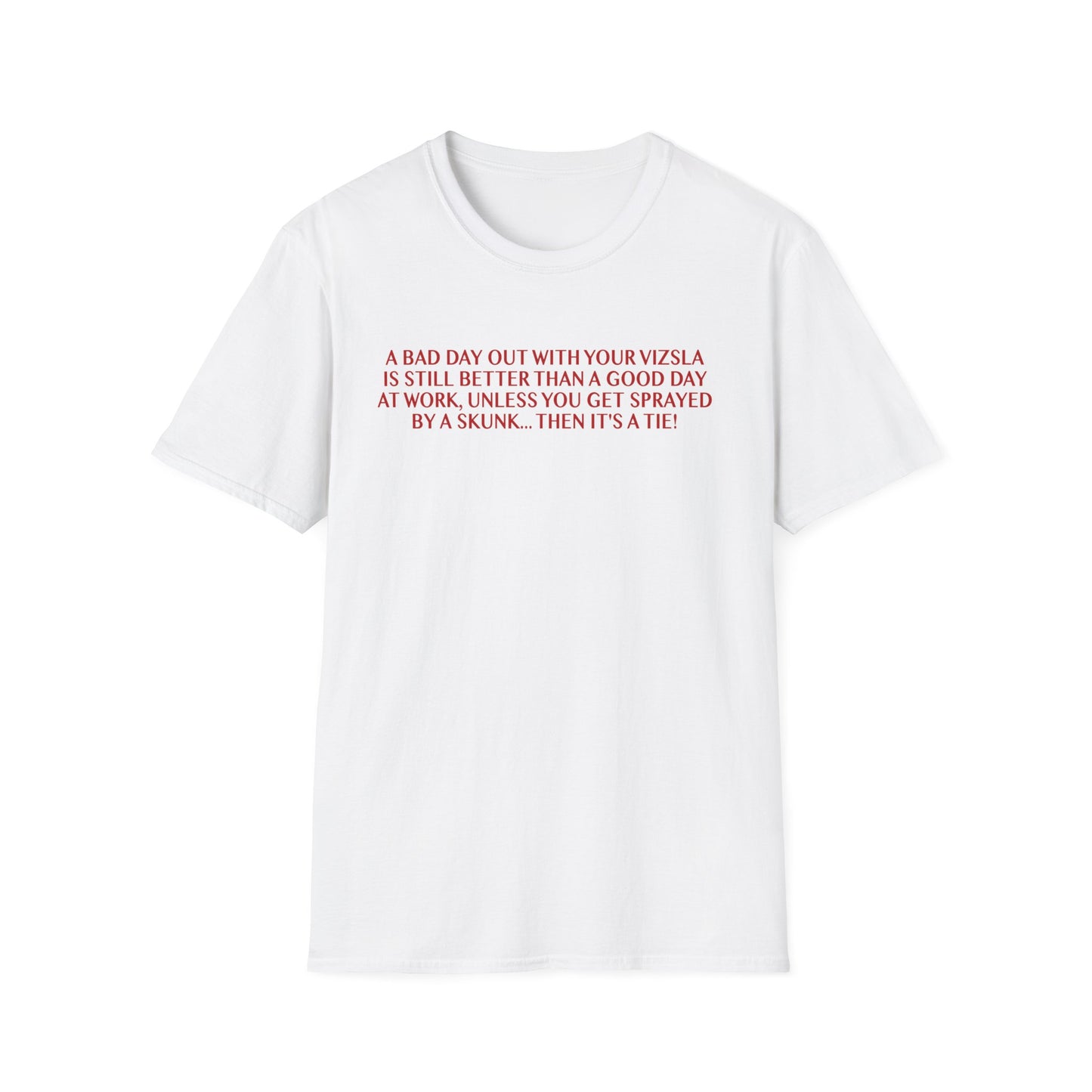 Funny Vizsla T-Shirt - A Bad Day Out Design