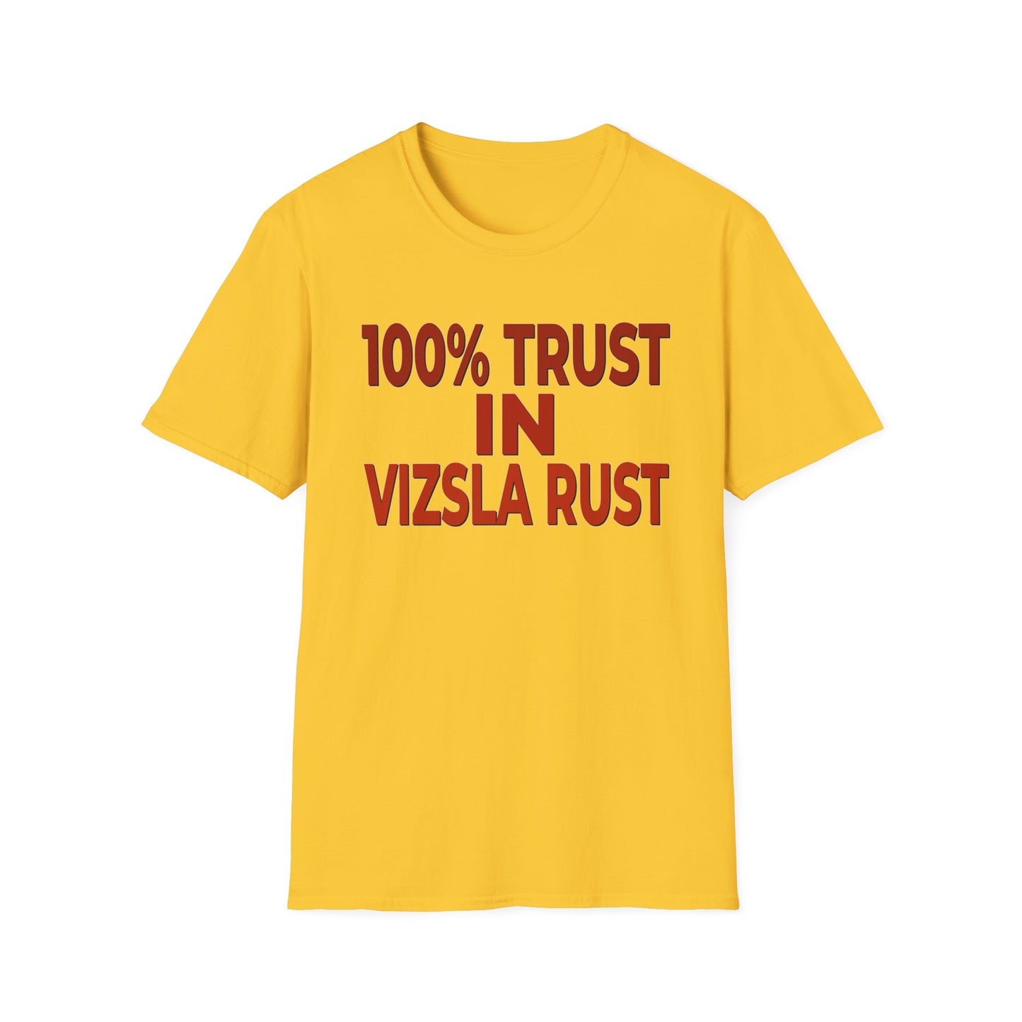 100% Trust In Vizsla Rust T-Shirt