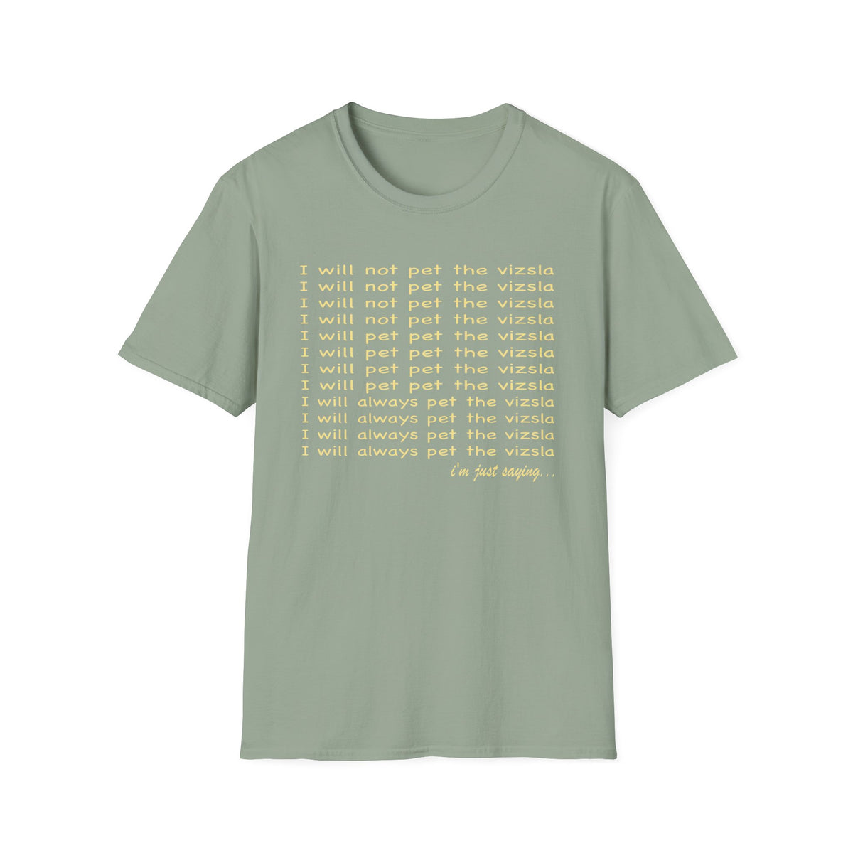 I Will Always Pet the Vizsla T-Shirt — Funny Vizsla Dog Lover Tee