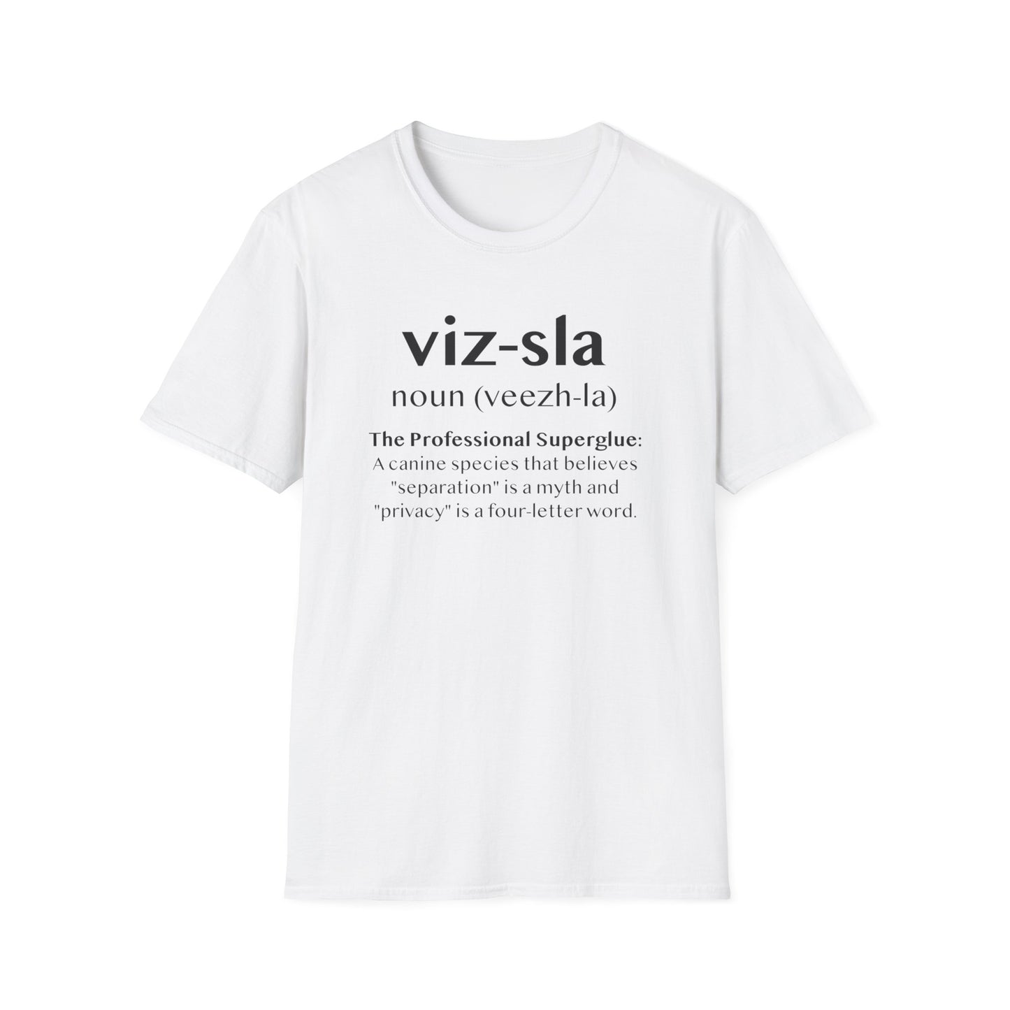 Vizsla Definition T-Shirt — "viz-sla | noun (veezh-la)" Dog Lover Tee