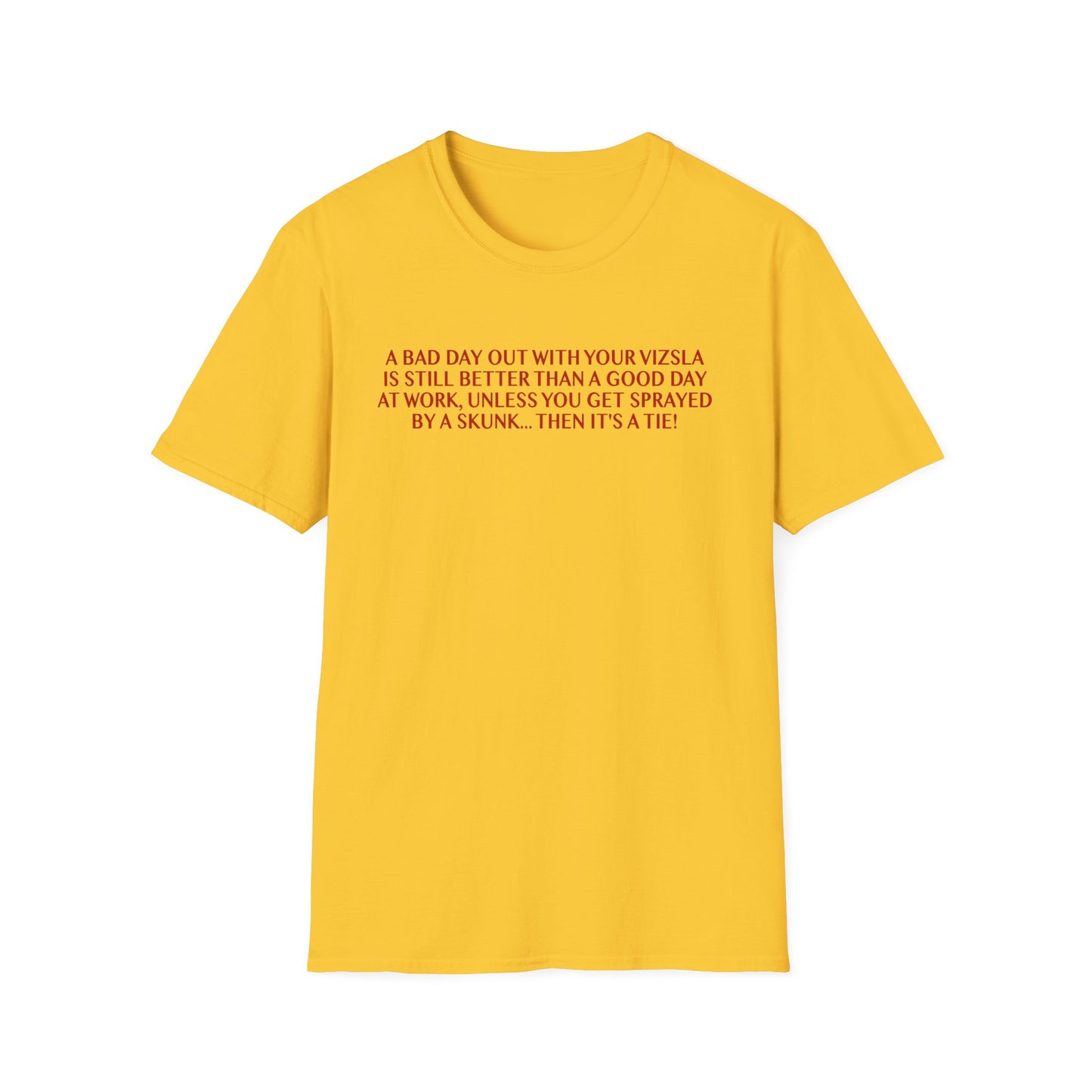 Funny Vizsla T-Shirt - A Bad Day Out Design