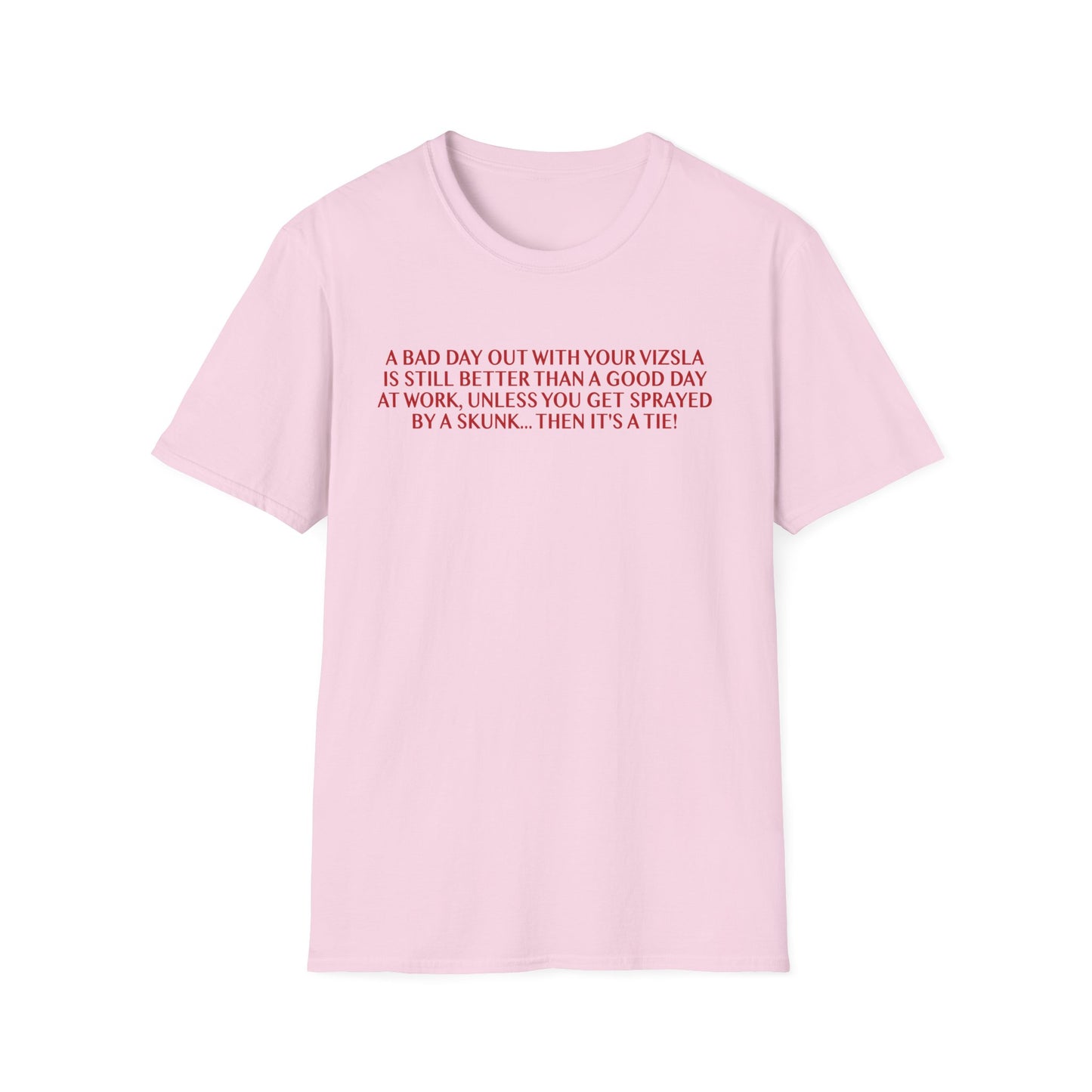 Funny Vizsla T-Shirt - A Bad Day Out Design