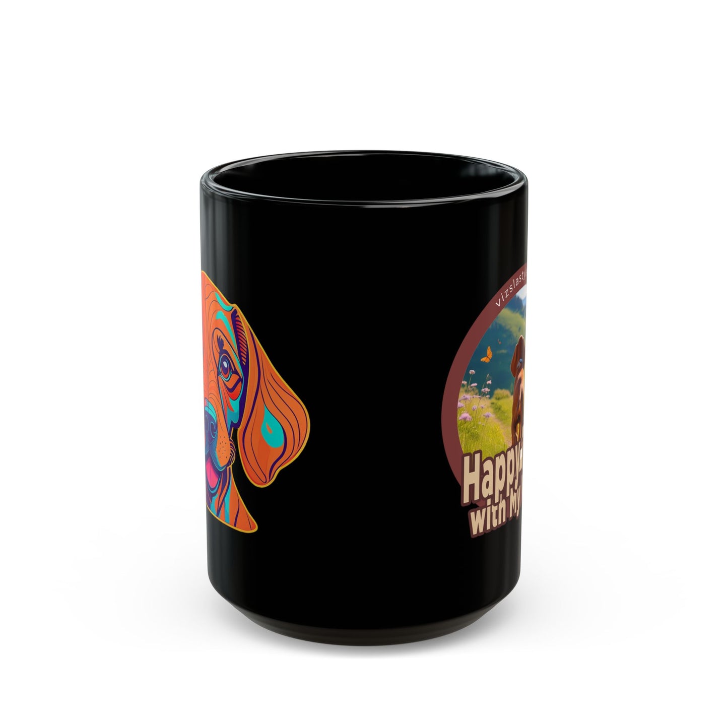 Happy Trails With My Vizsla (Dog) w/ Puppy Face - Vizsla - Black Mug