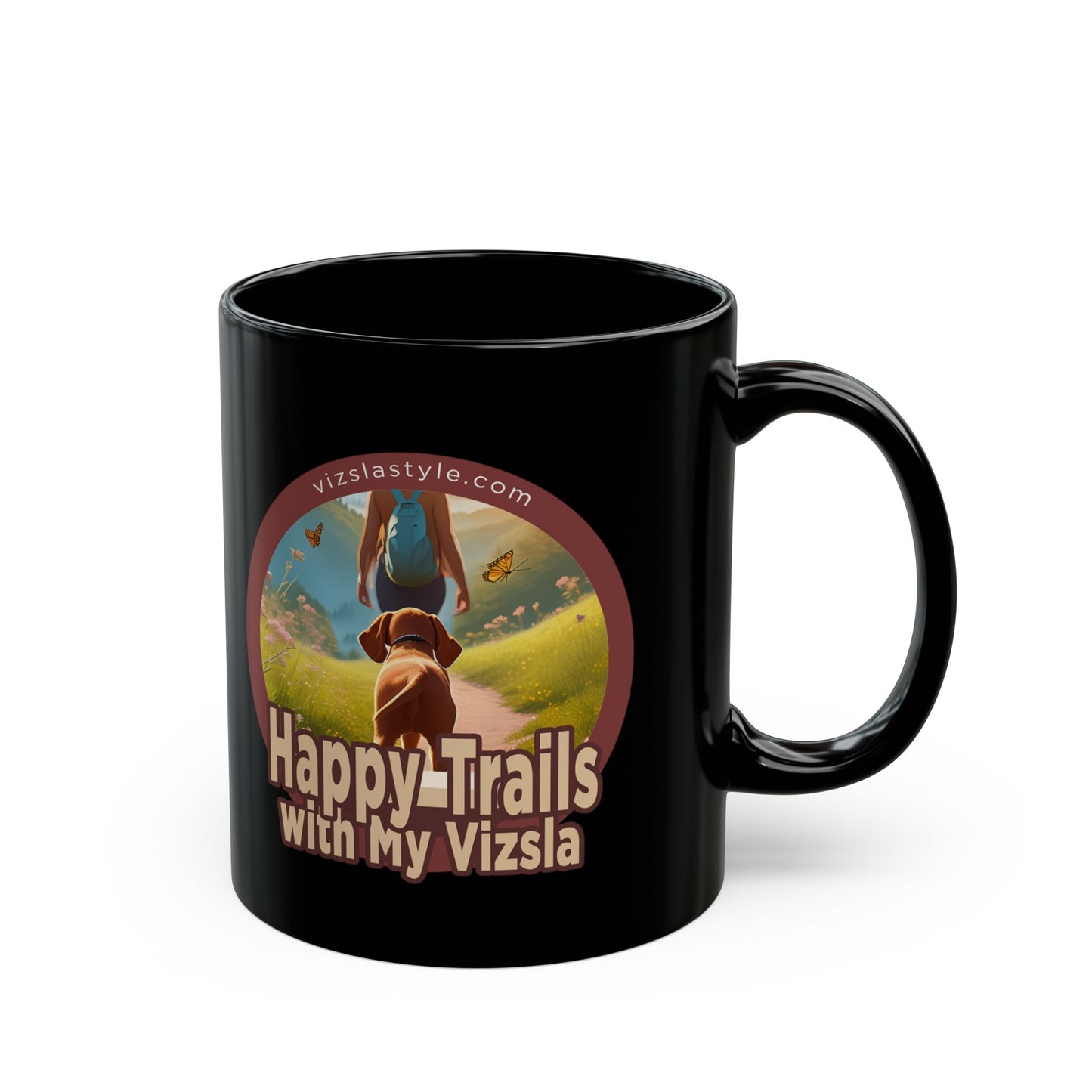 Happy Trails With My Vizsla (Hiker) w/ Puppy Face - Vizsla - Black Mug
