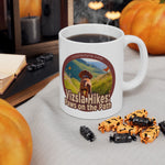 Vizsla Hikes: Paws On The Path (Dog) w/ He's Not A What? Wild Look - White glossy mug