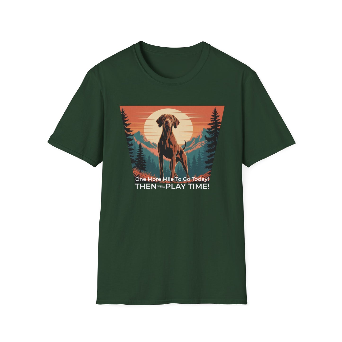 Vizsla Dog T-Shirt — "One More Mile To Go Today! - Then Play Time!"