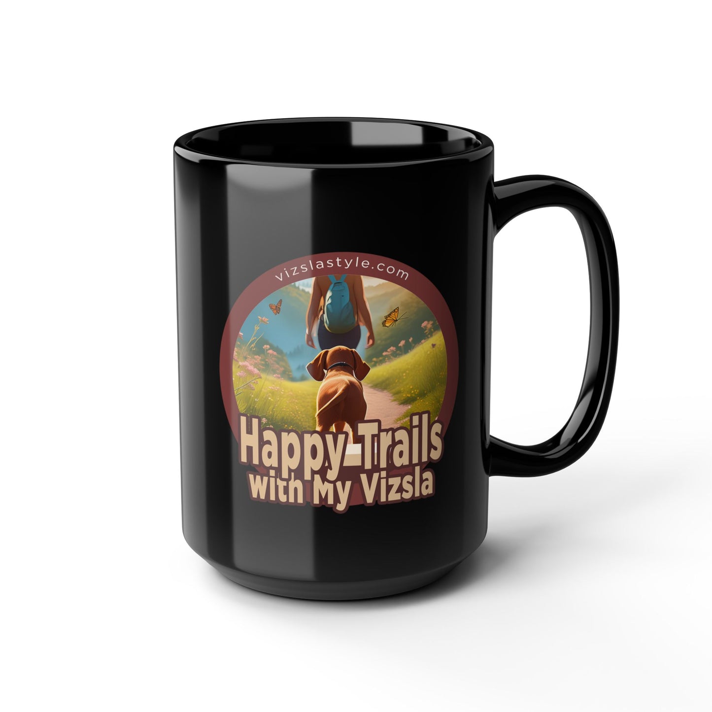 Happy Trails With My Vizsla (Hiker) w/ Puppy Face - Vizsla - Black Mug