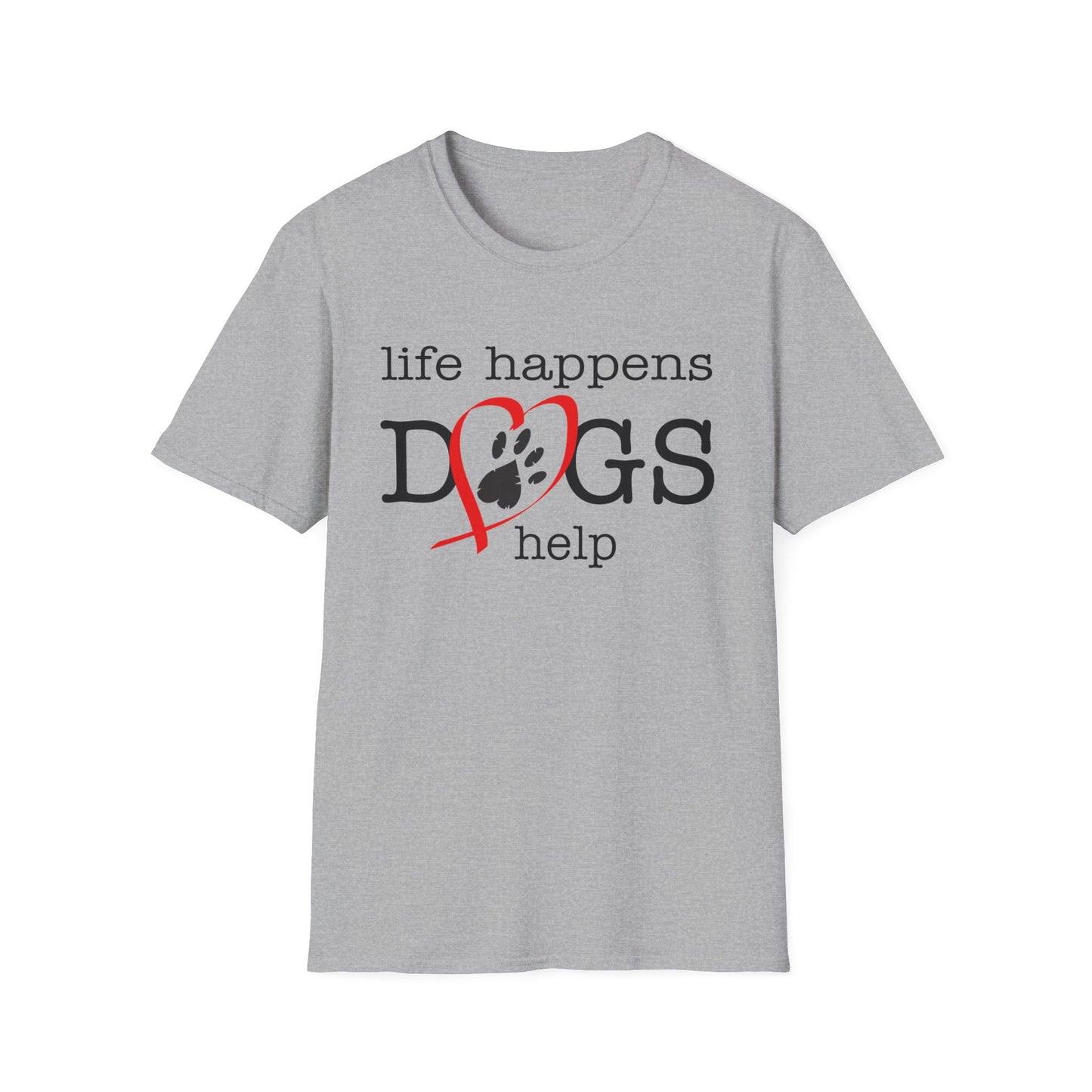 Life Happens, Dogs Help T-Shirt — Cute Paw Heart Puppy Tee