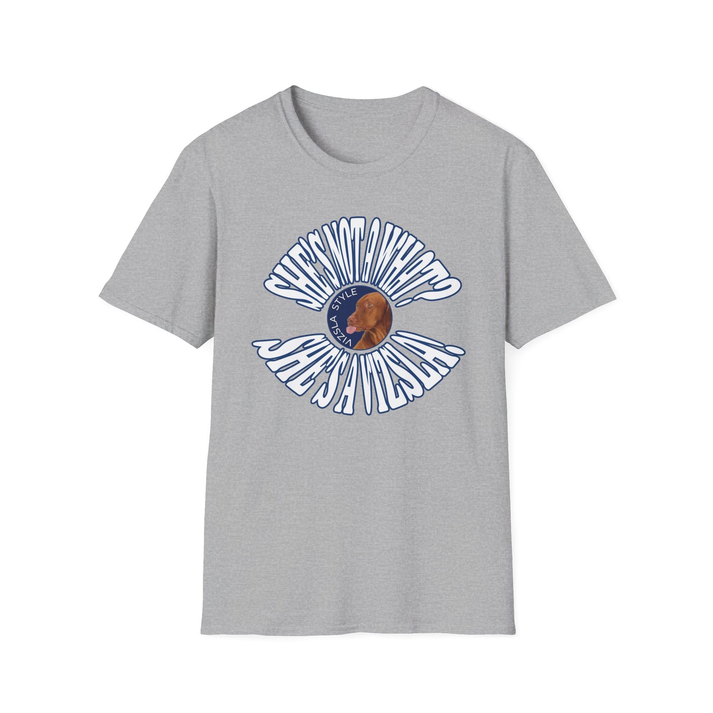She's Not A What? She's A Vizsla Vintage Round Text t-shirt