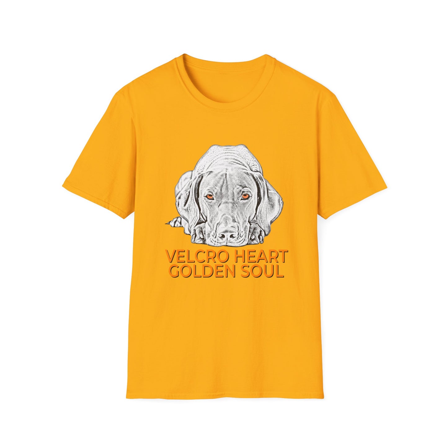 Vizsla Dog T-Shirt — "Velcro Heart — Golden Soul"
