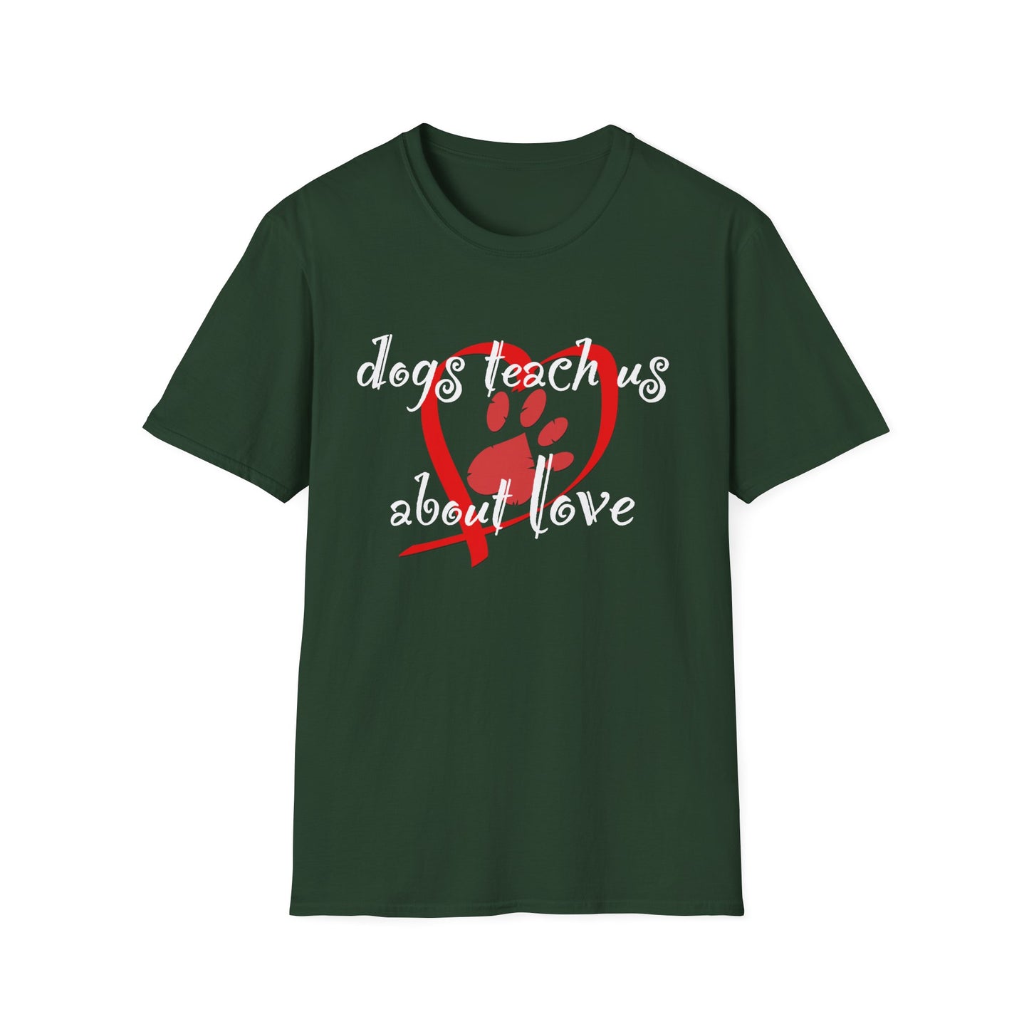 Dogs Teach Us About Love Heart Paw Print T-Shirt