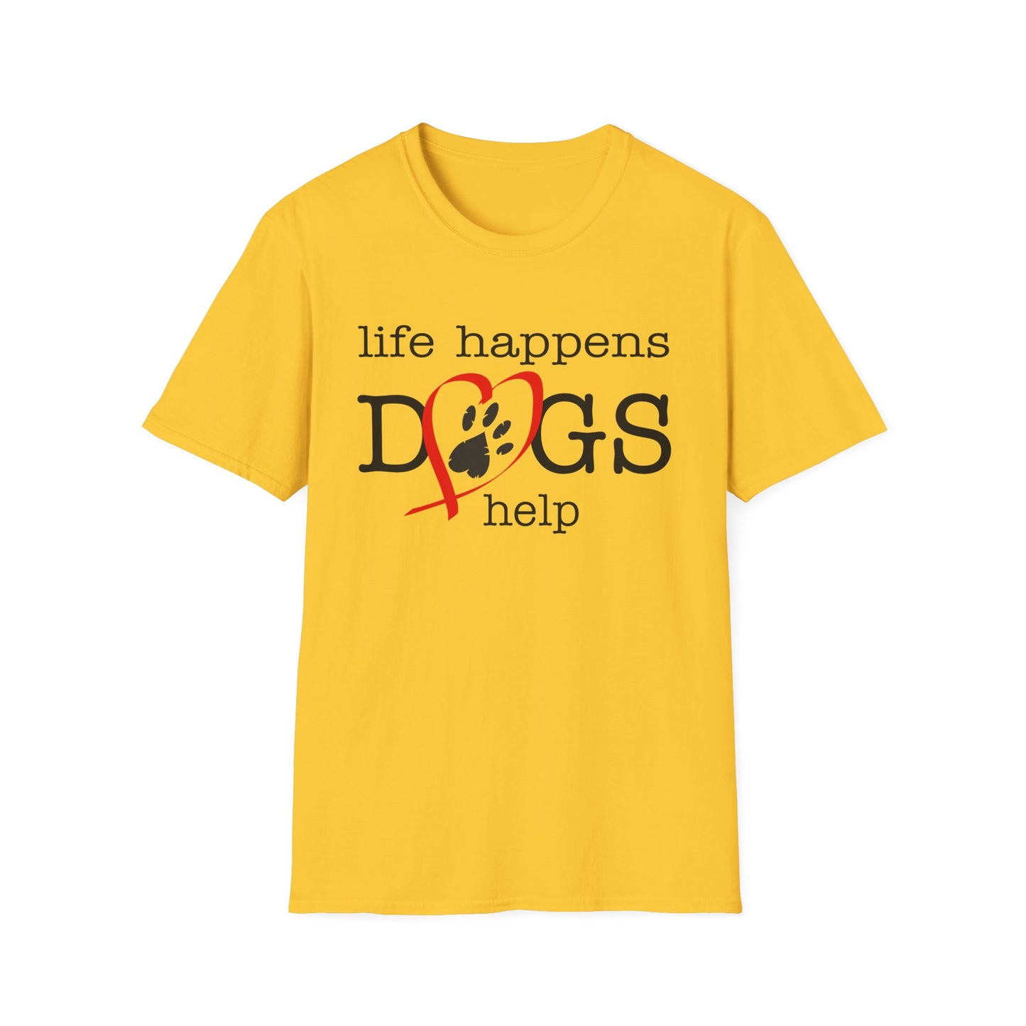 Life Happens, Dogs Help T-Shirt — Cute Paw Heart Puppy Tee