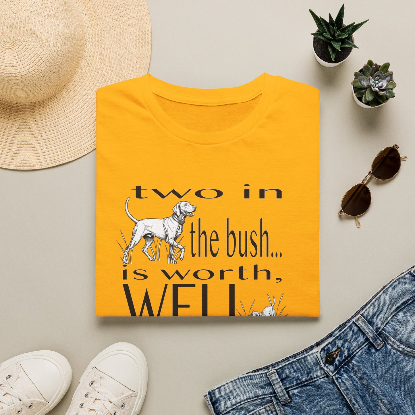 Vizsla Tribute T-Shirt — "Two in the bush... is worth, WELL... a lifetime of LOVE!"
