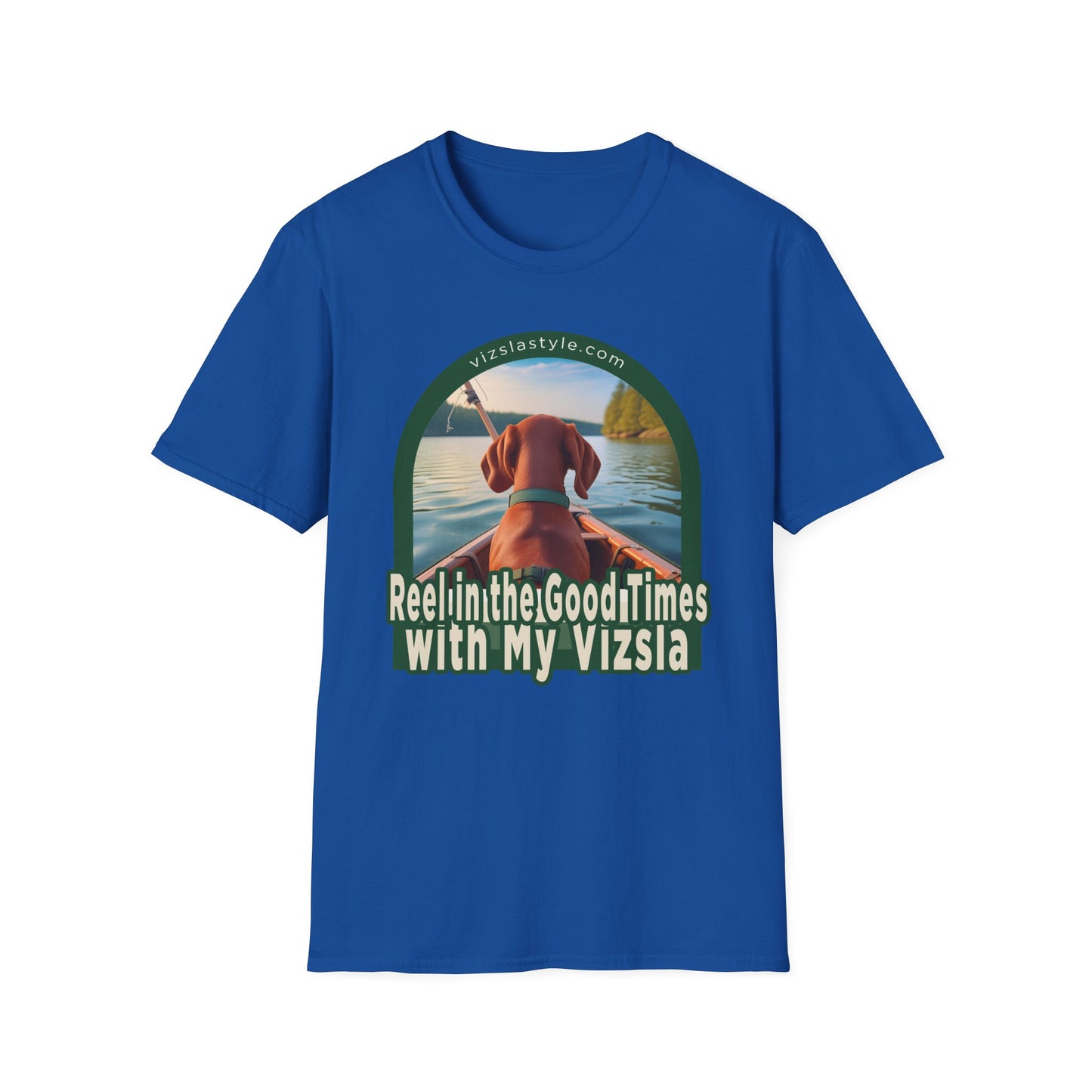 Reel In The Good Times With My Vizsla! t-shirt