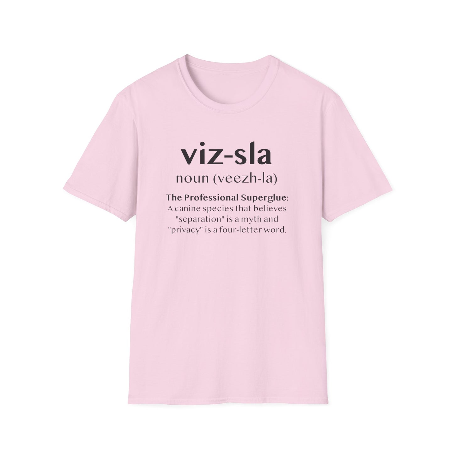 Vizsla Definition T-Shirt — "viz-sla | noun (veezh-la)" Dog Lover Tee