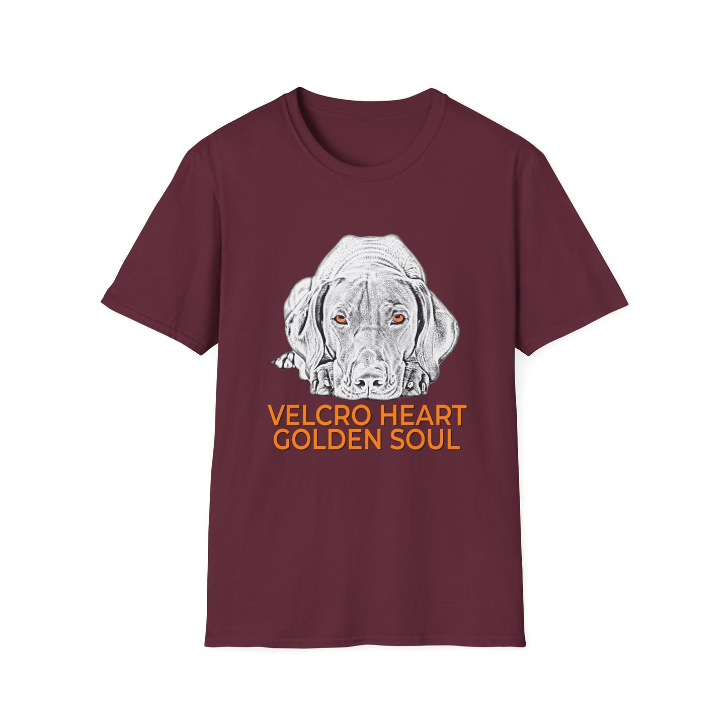 Vizsla Dog T-Shirt — "Velcro Heart — Golden Soul"