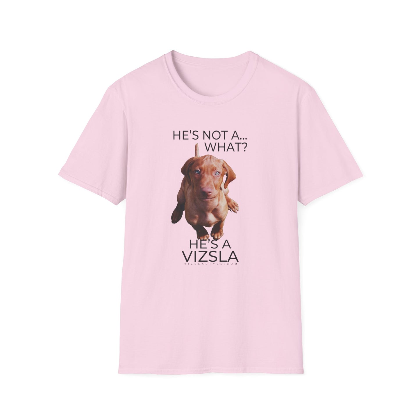He's Not A What... He's A Vizsla (in Color) - All Around Sports T-shirt (Dk Text)