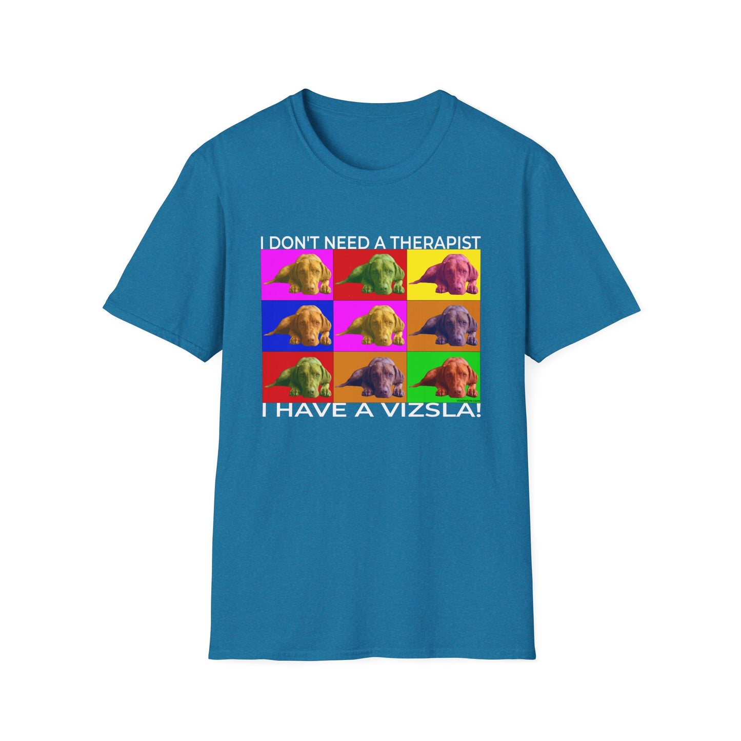 Vizsla Pop Art T-Shirt — "I don't need a therapist - I have a Vizsla!"