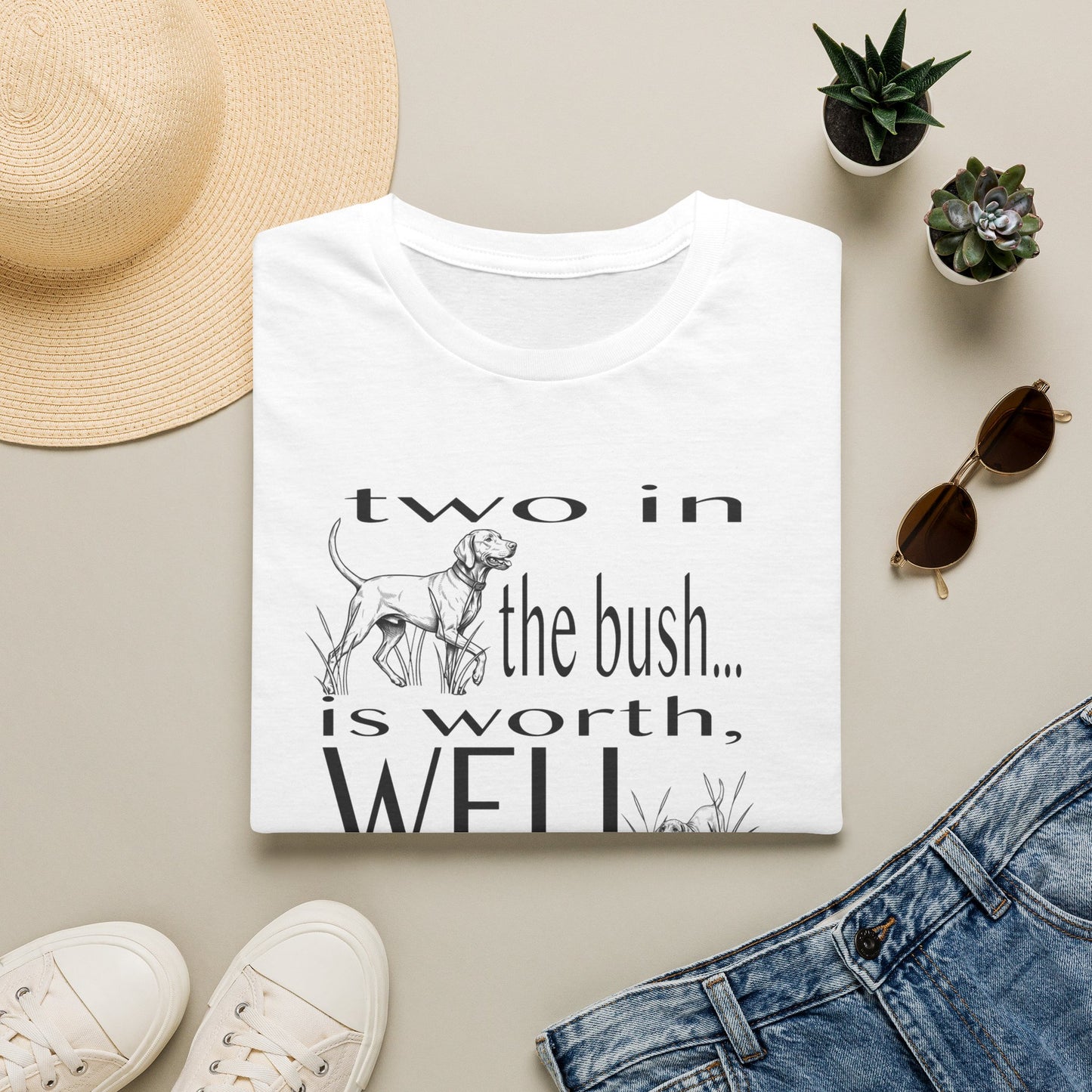 Vizsla Tribute T-Shirt — "Two in the bush... is worth, WELL... a lifetime of LOVE!"