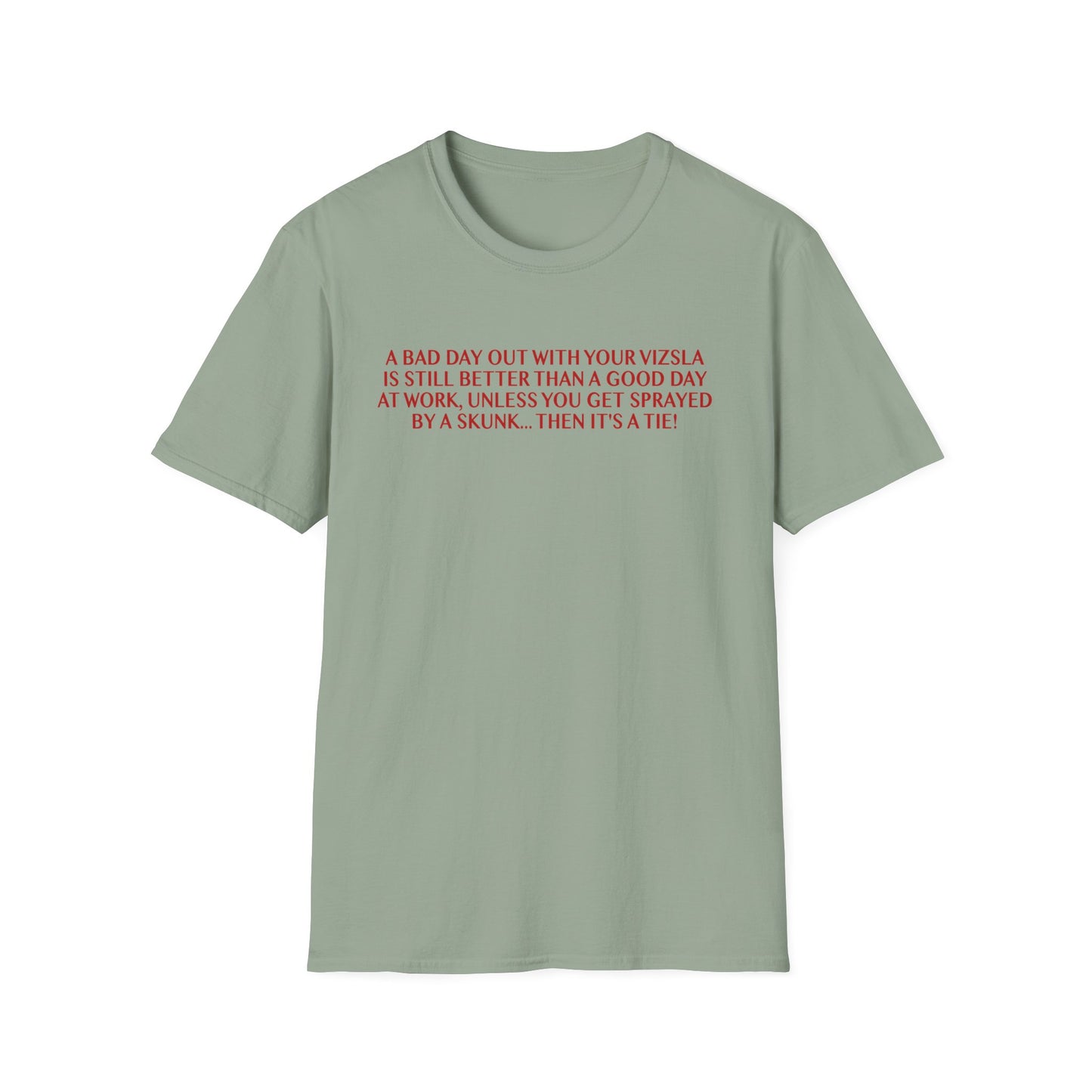 Funny Vizsla T-Shirt - A Bad Day Out Design
